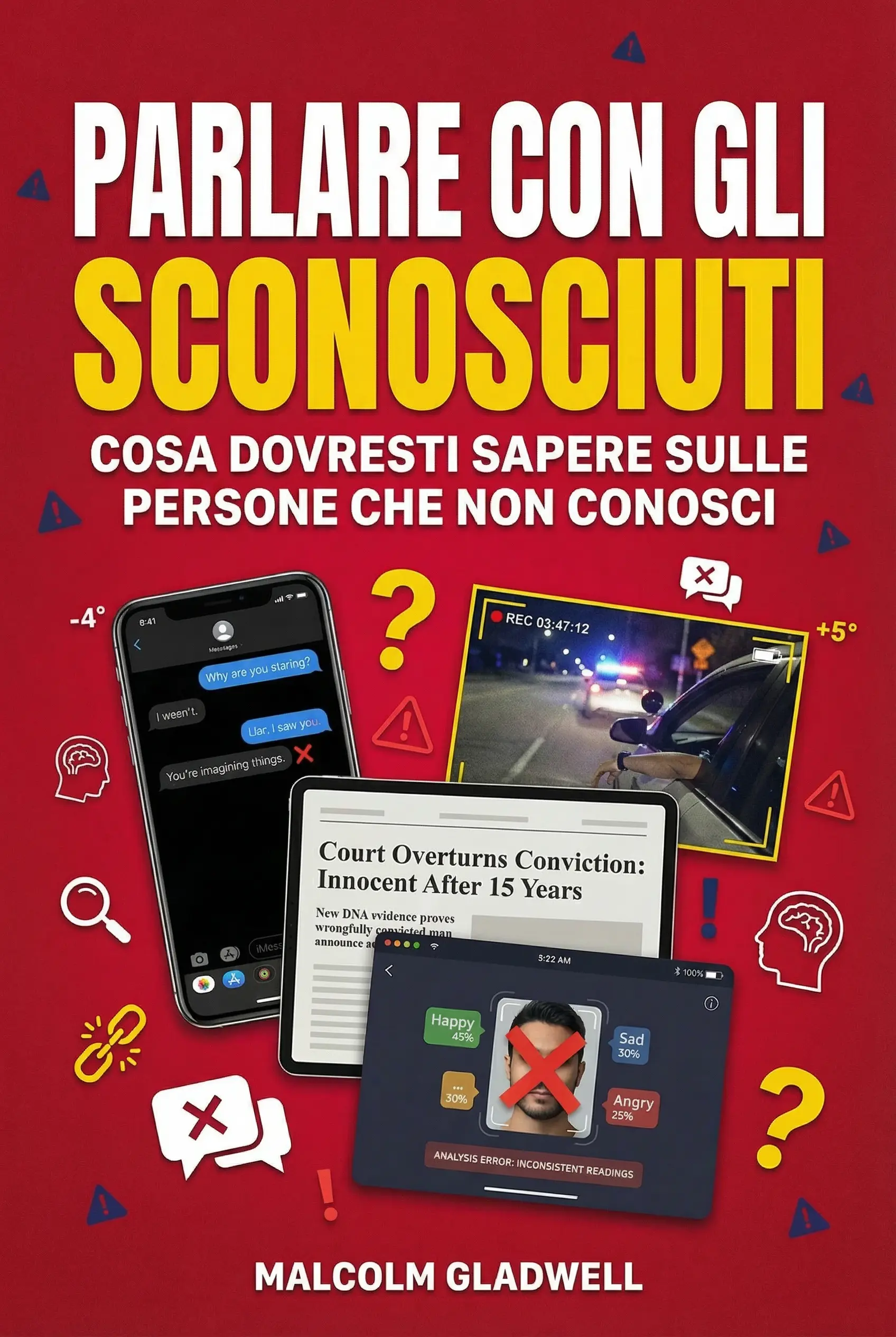 Parlare con gli sconosciuti: Cosa dovremmo sapere delle persone che non conosciamo