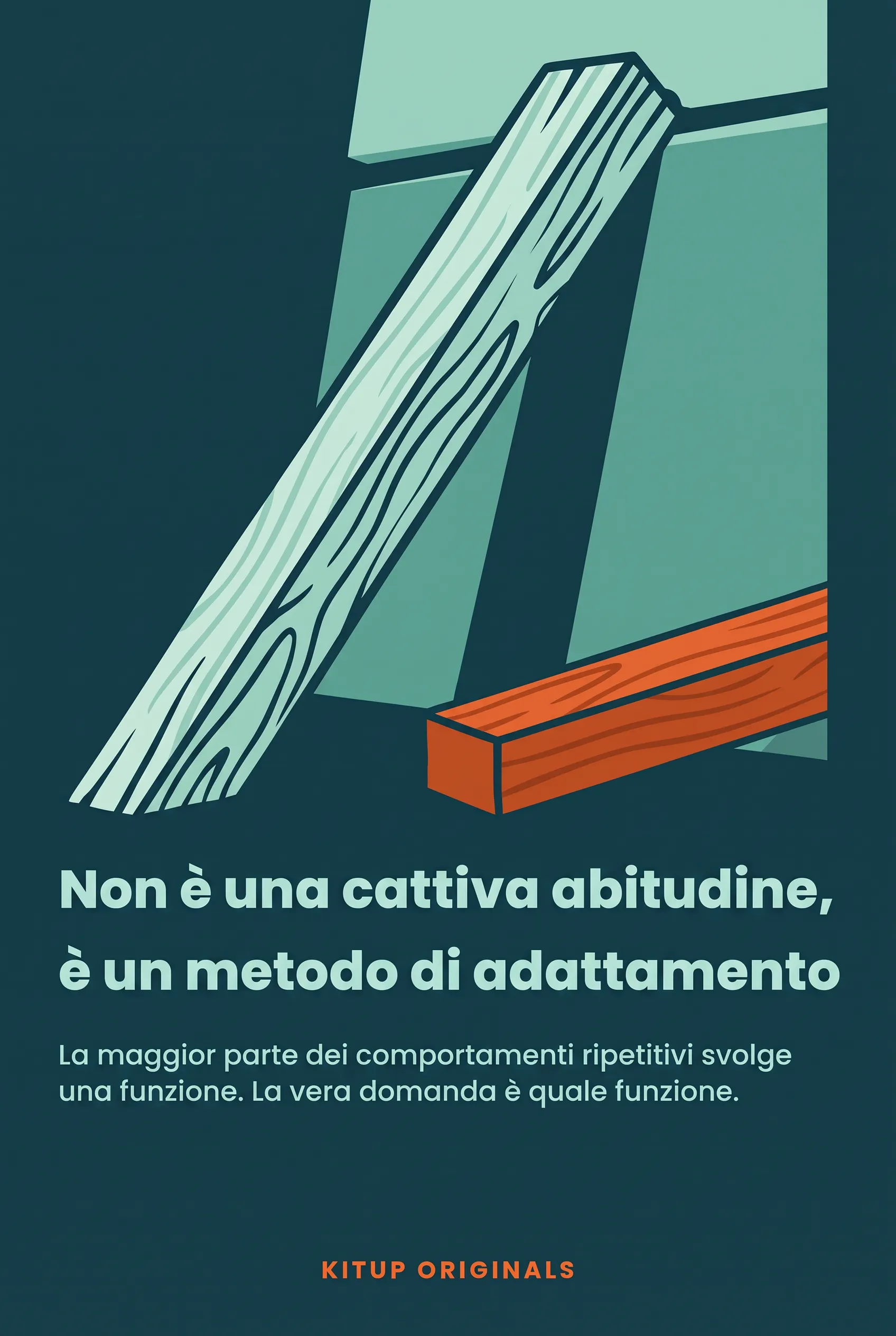 Non è una cattiva abitudine, è un metodo di adattamento