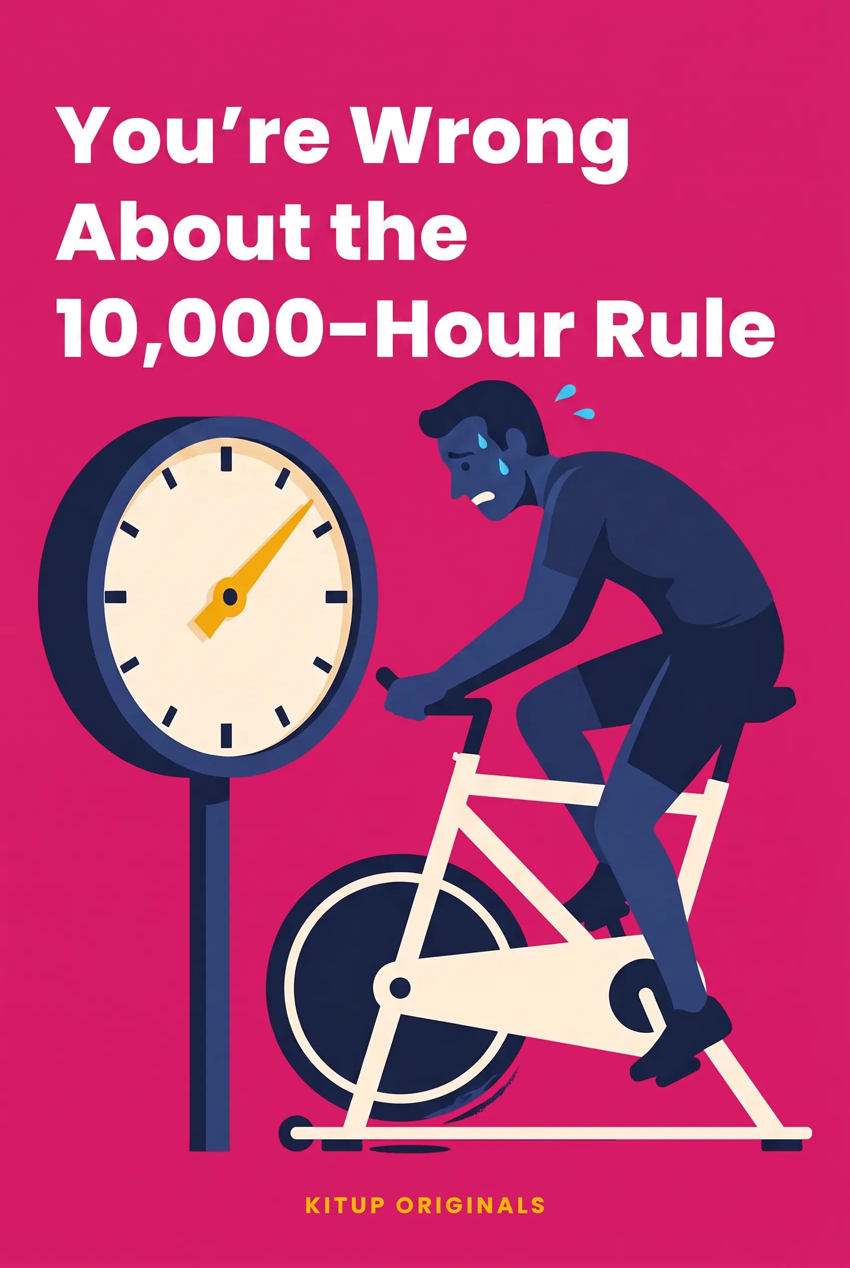 You're Wrong About the 10,000-Hour Rule