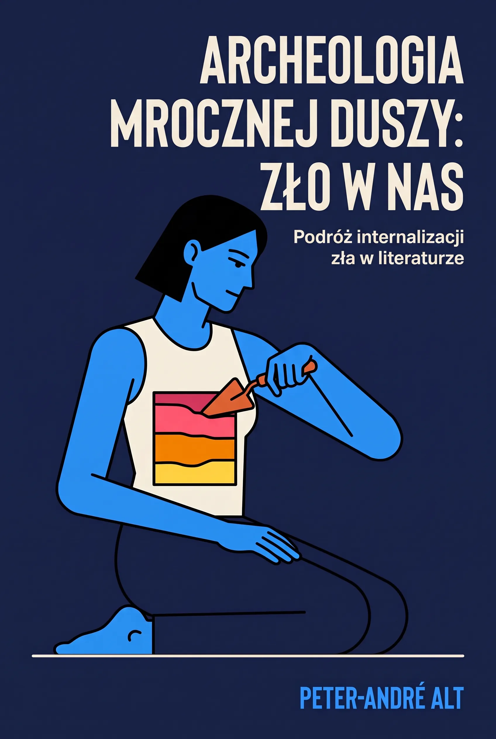 Archeologia mrocznej duszy: Zło w nas