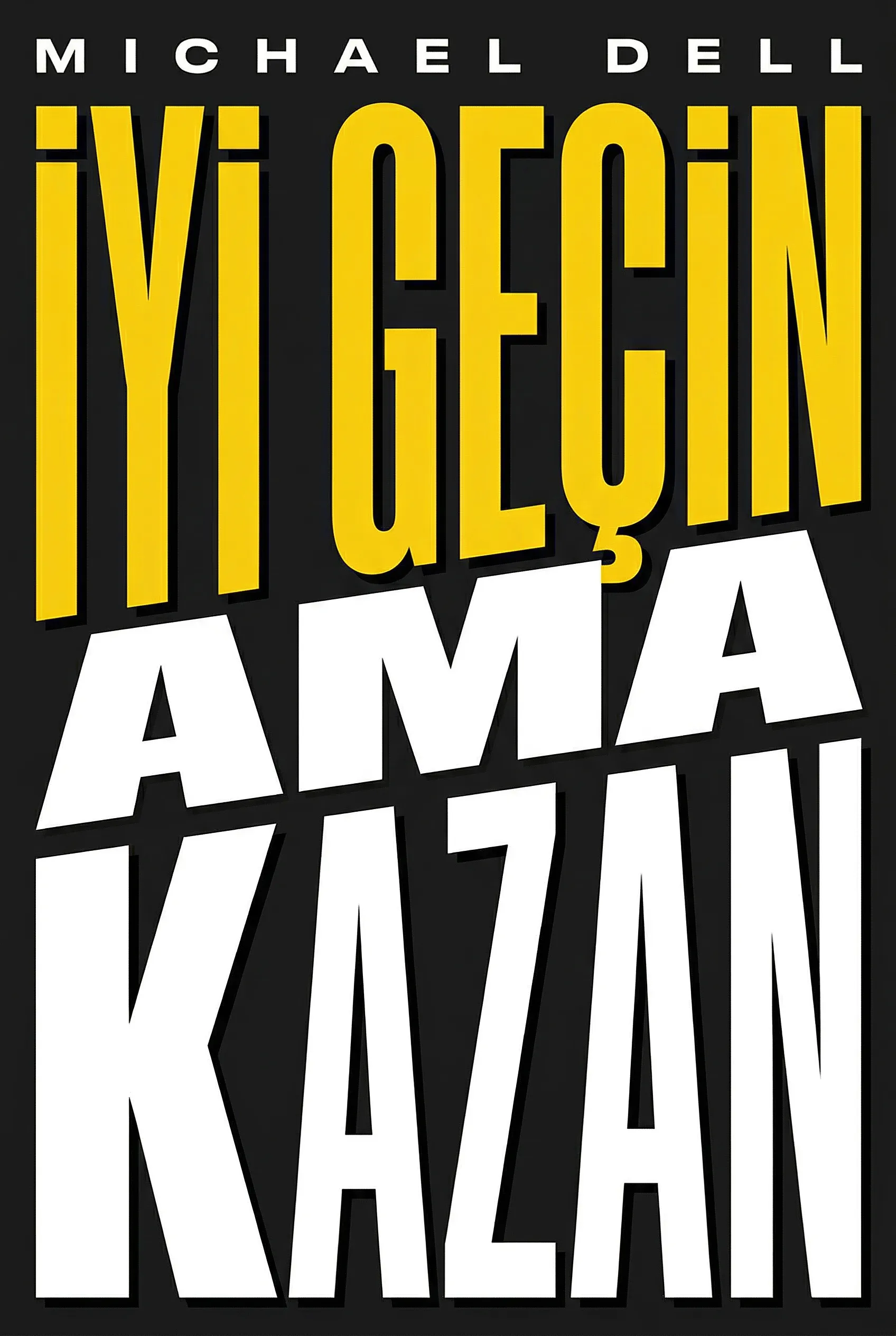 İyi Geçin Ama Kazan