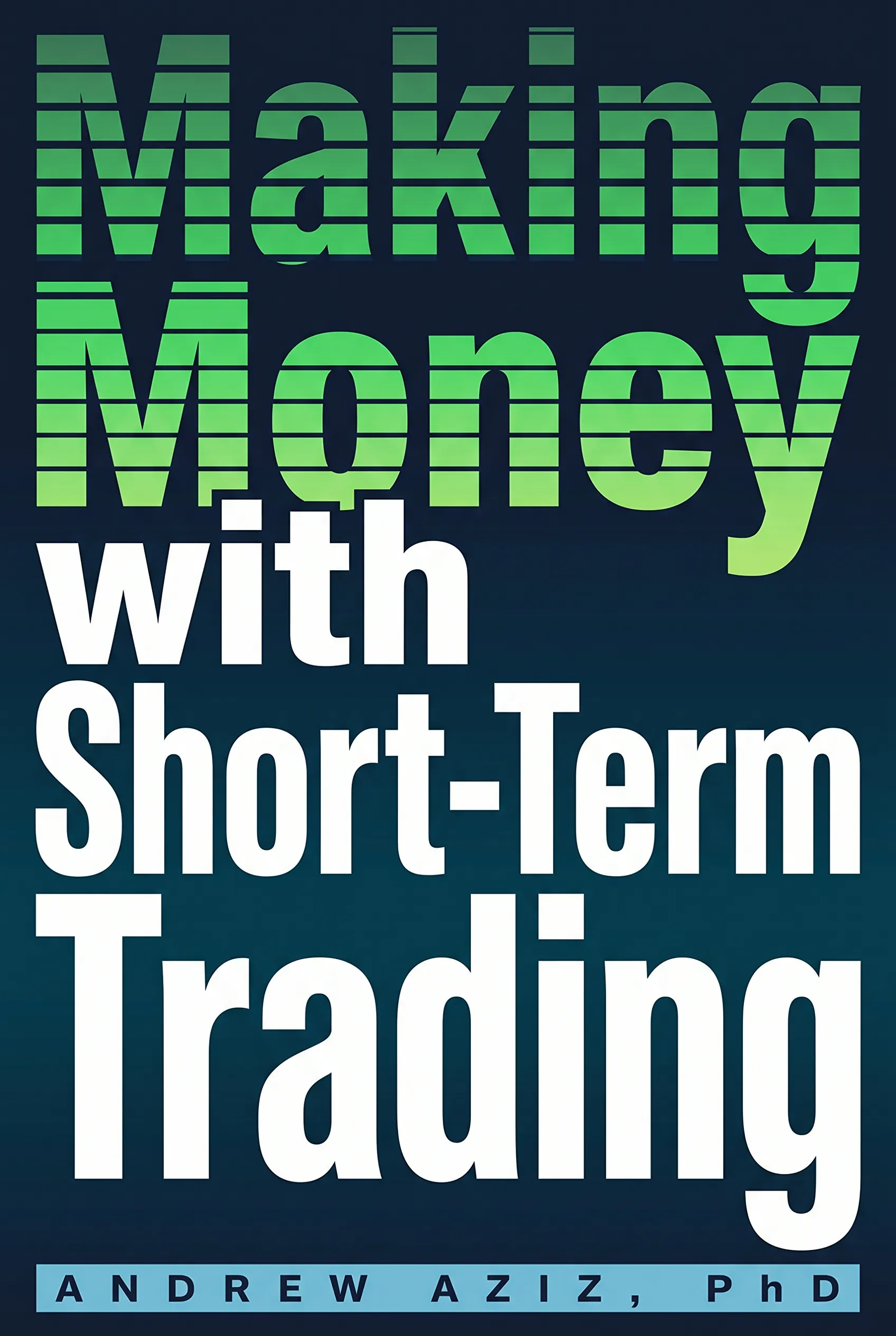 Making Money with Short-Term Trading