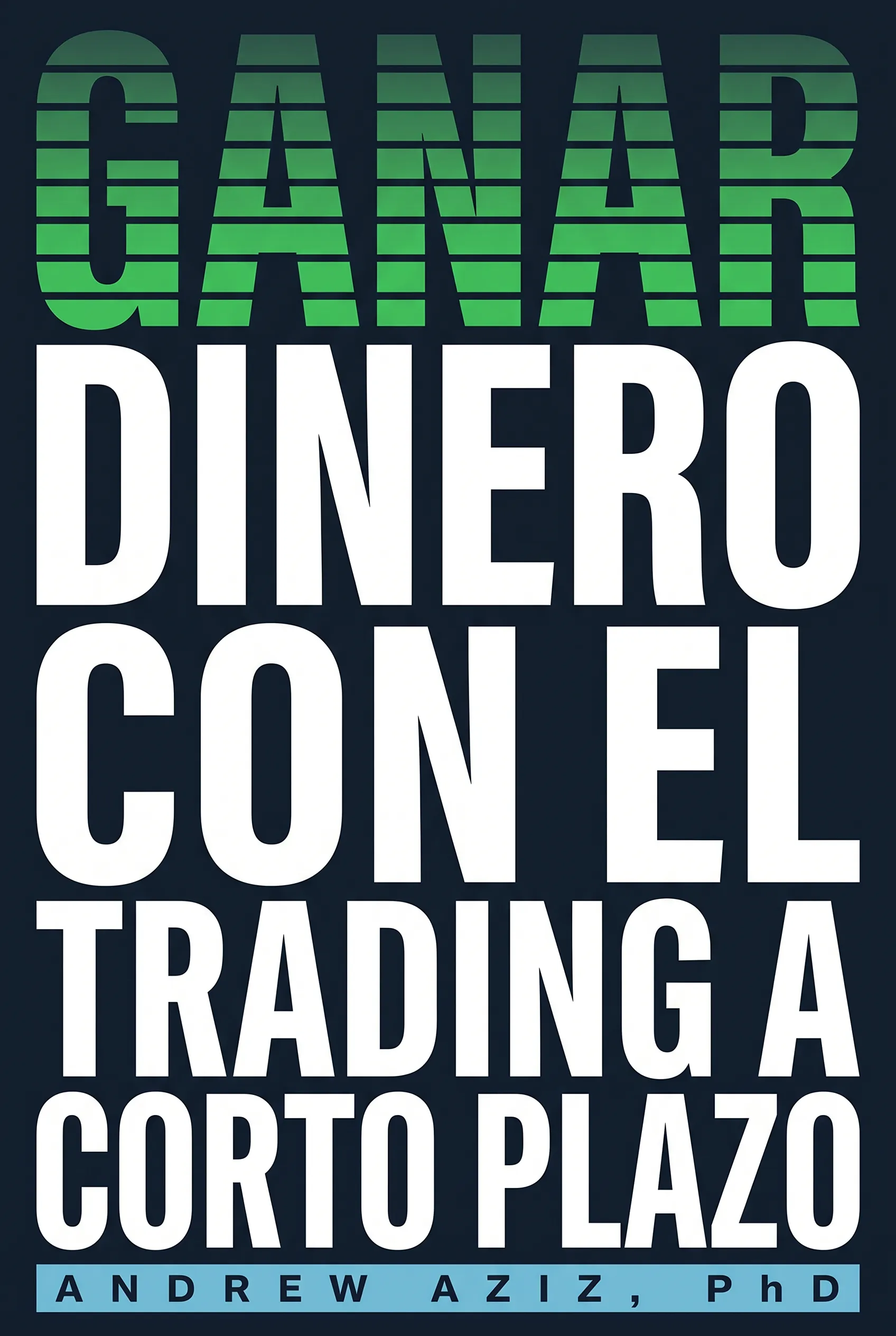 Ganar Dinero con el Trading a Corto Plazo