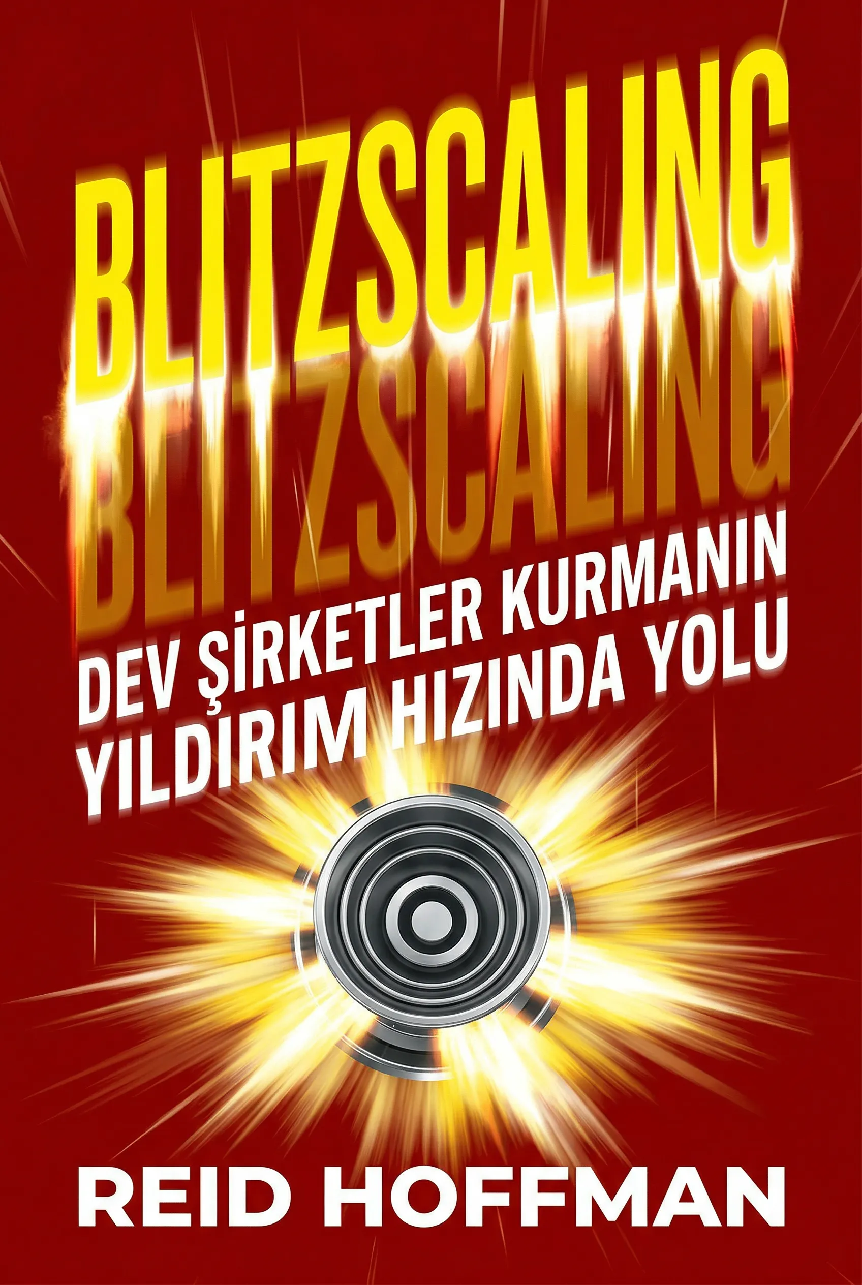 Blitzscaling : Dev Şirketler Kurmanın Yıldırım Hızında Yolu