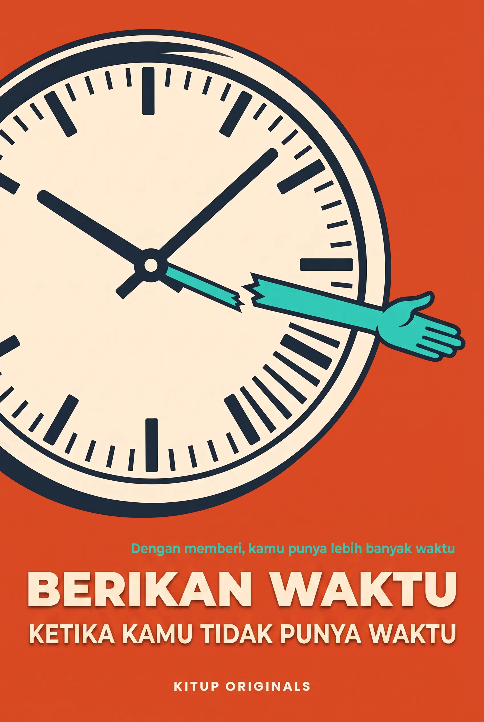 Berikan Waktu Ketika Kamu Tidak Punya Waktu