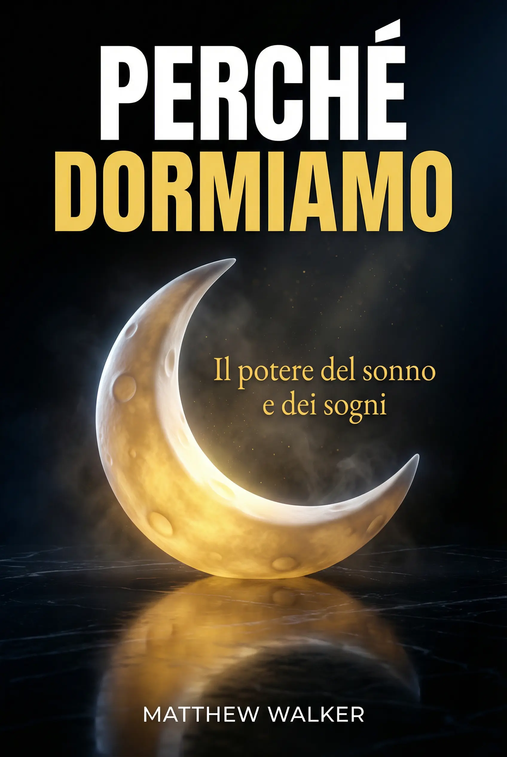 Perché dormiamo: potere del sonno e dei sogni