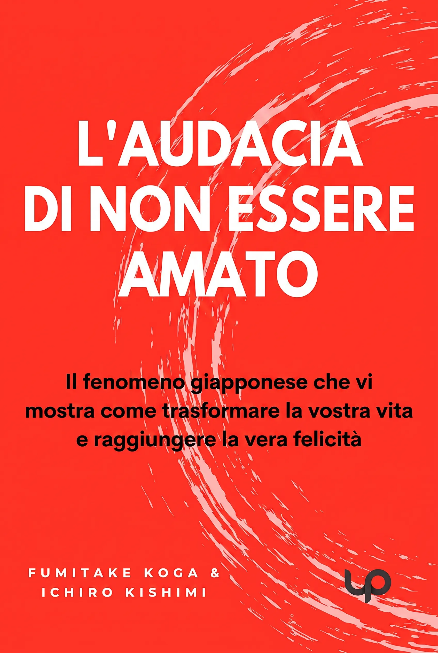L'audacia di non essere amato