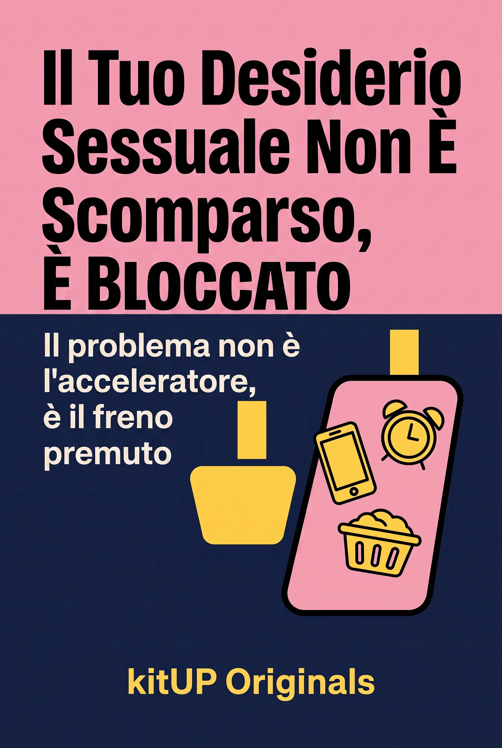 Il Tuo Desiderio Sessuale Non È Scomparso, È Bloccato