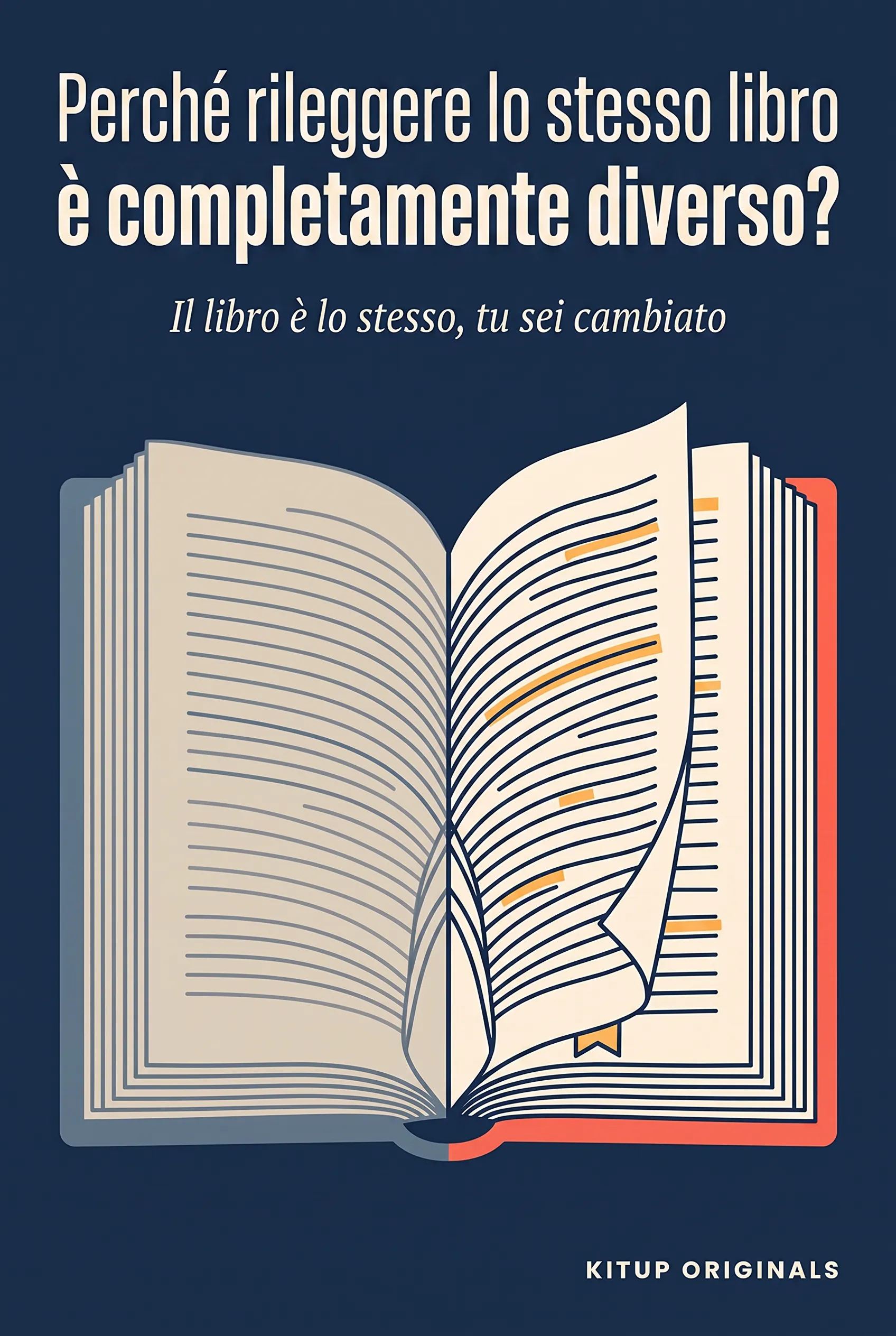 Perché rileggere lo stesso libro è completamente diverso?