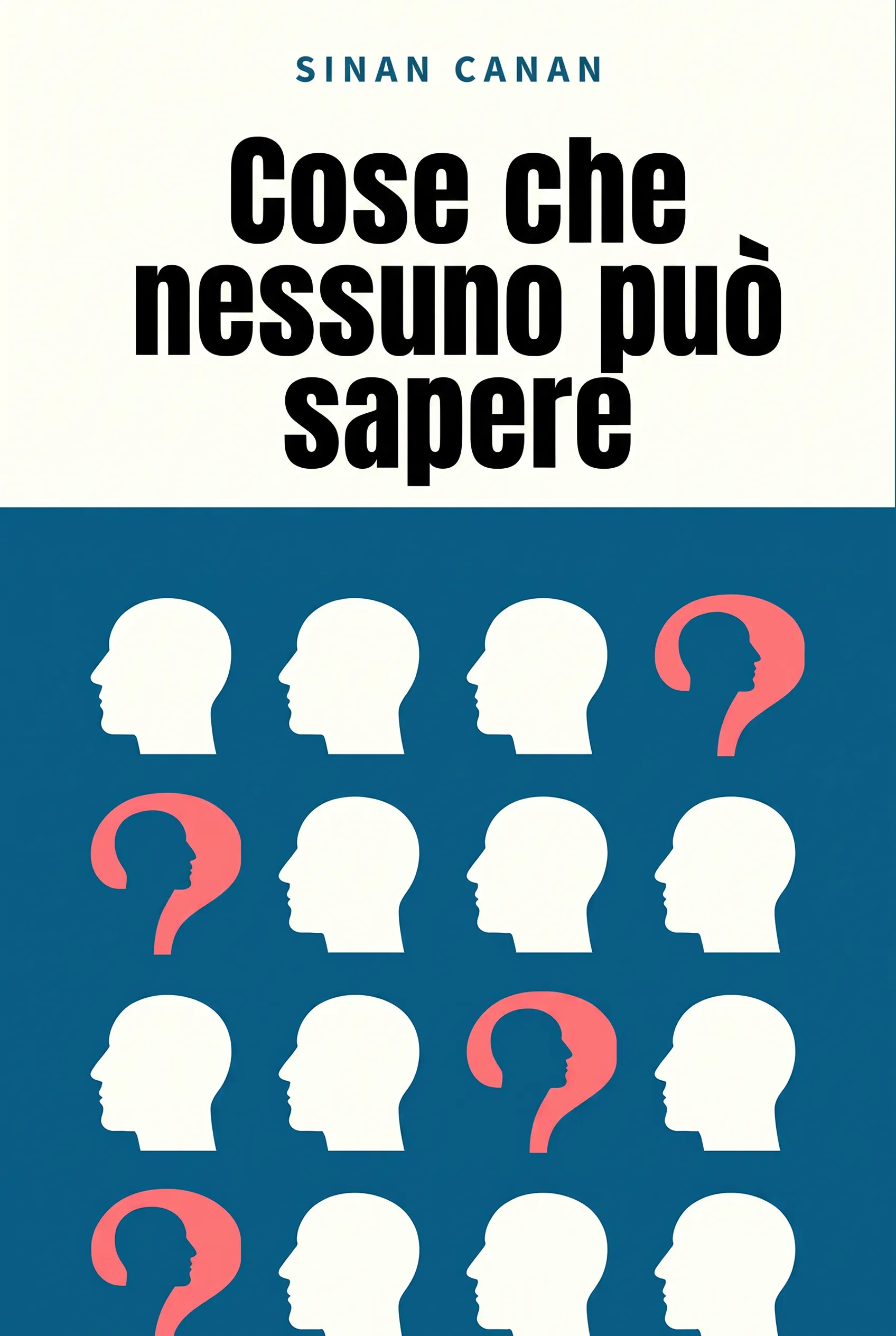 Cose che nessuno può sapere
