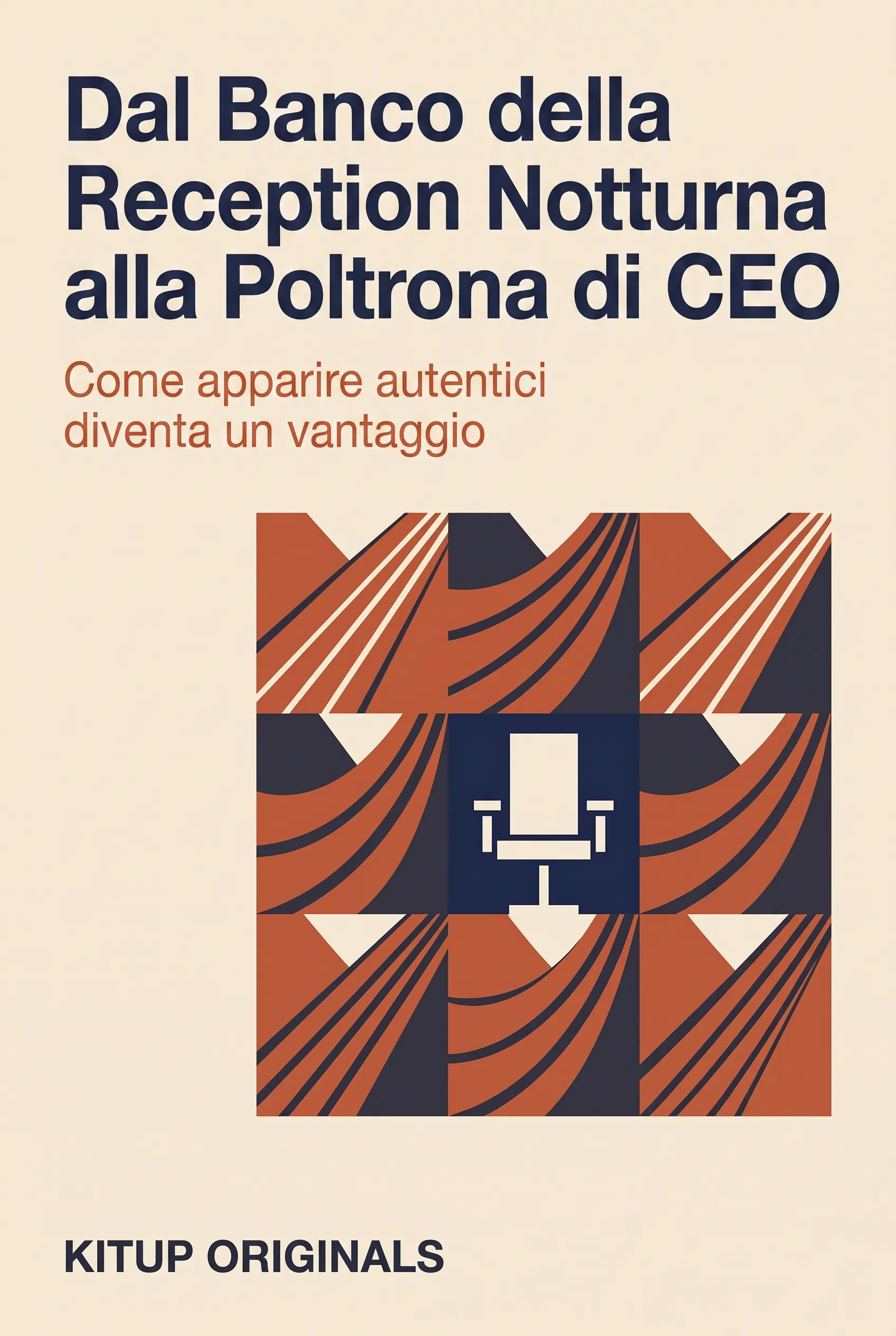 Dal Banco della Reception Notturna alla Poltrona di CEO