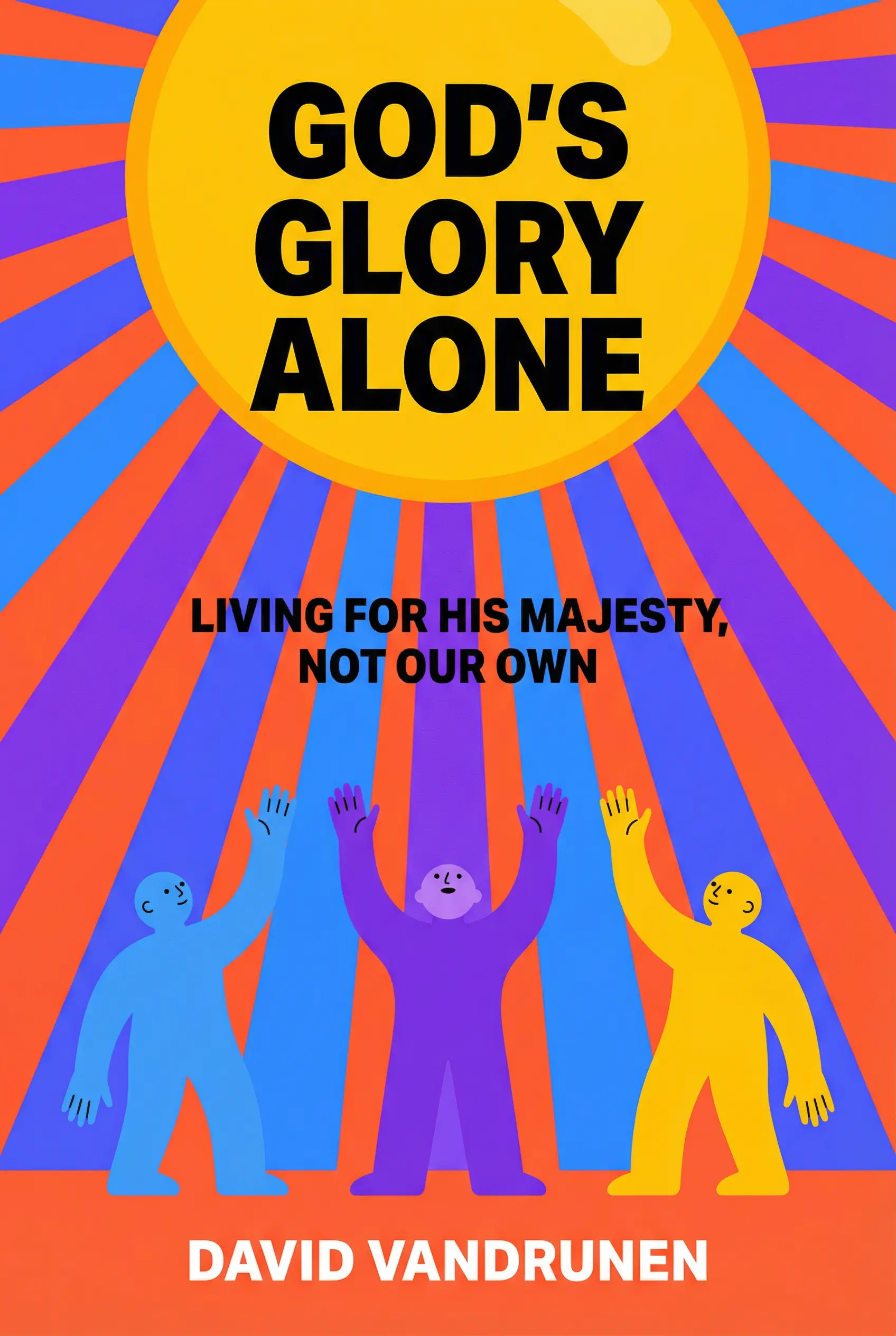God's Glory Alone