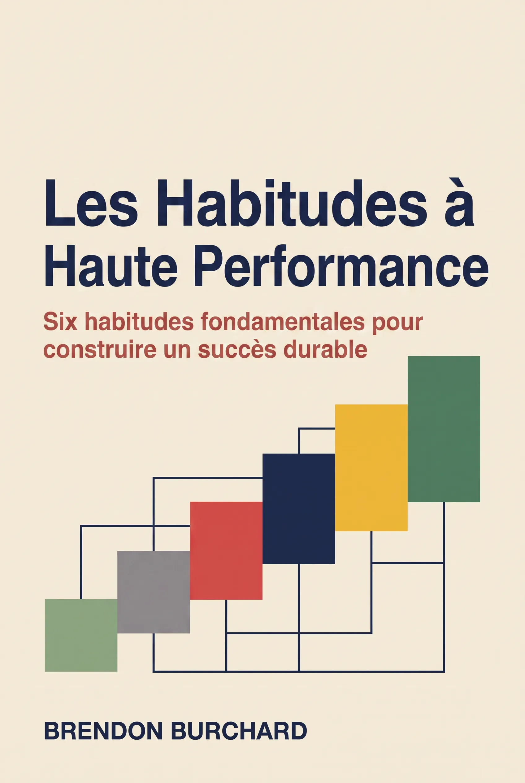 Les Habitudes à Haute Performance