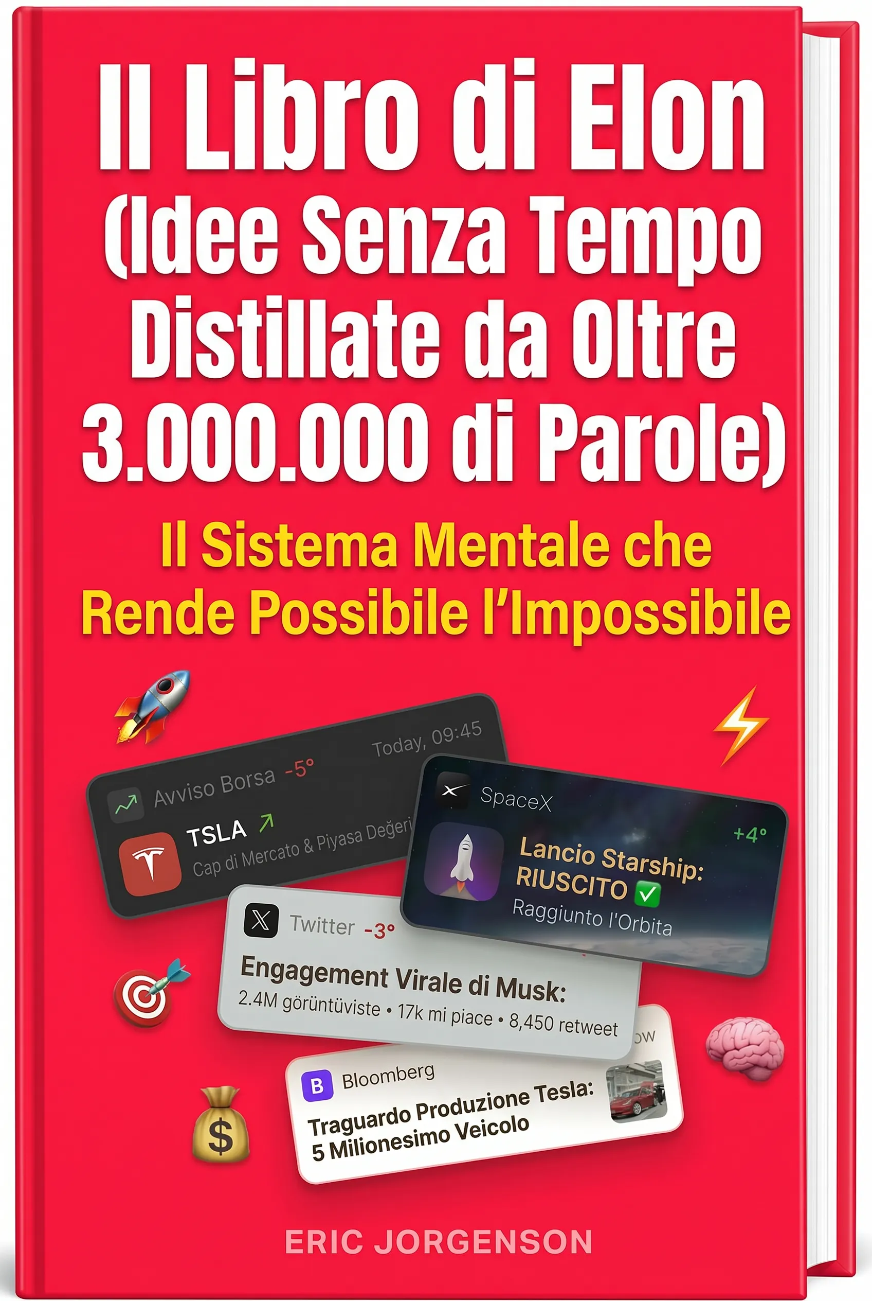 Il Libro di Elon (Idee Senza Tempo Distillate da Oltre 3.000.000 di Parole)