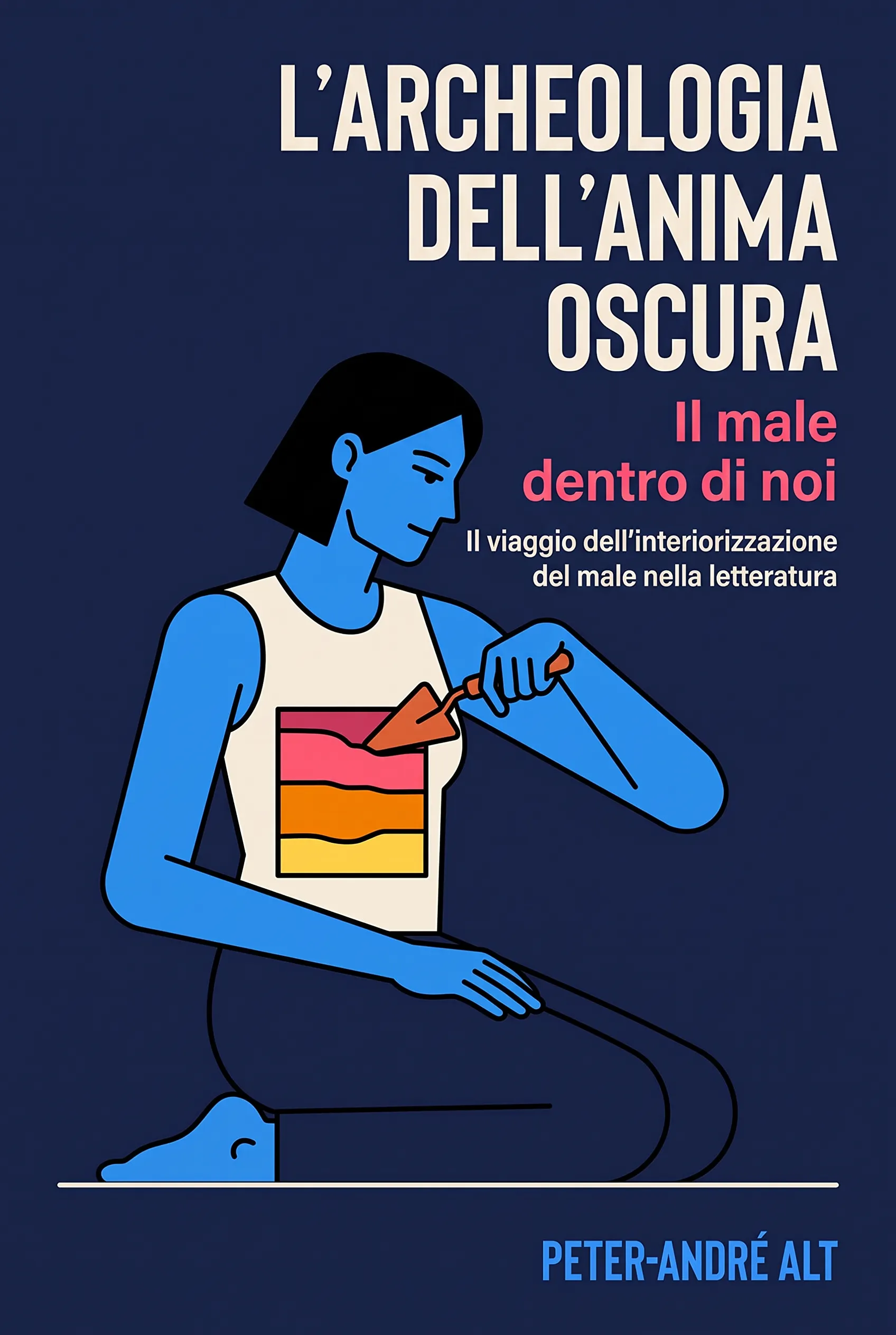 L'archeologia dell'anima oscura: Il male dentro di noi