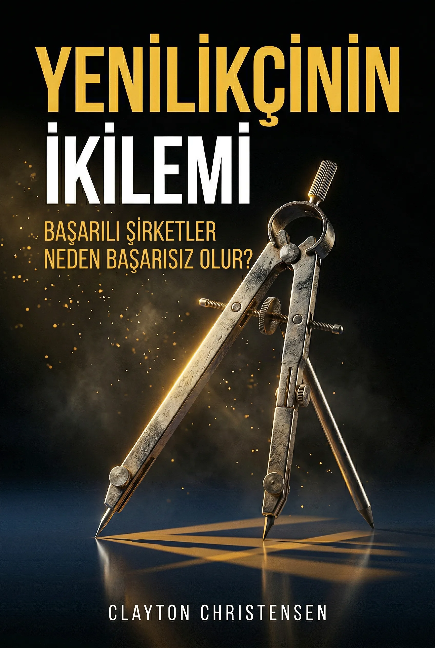 Yenilikçinin İkilemi