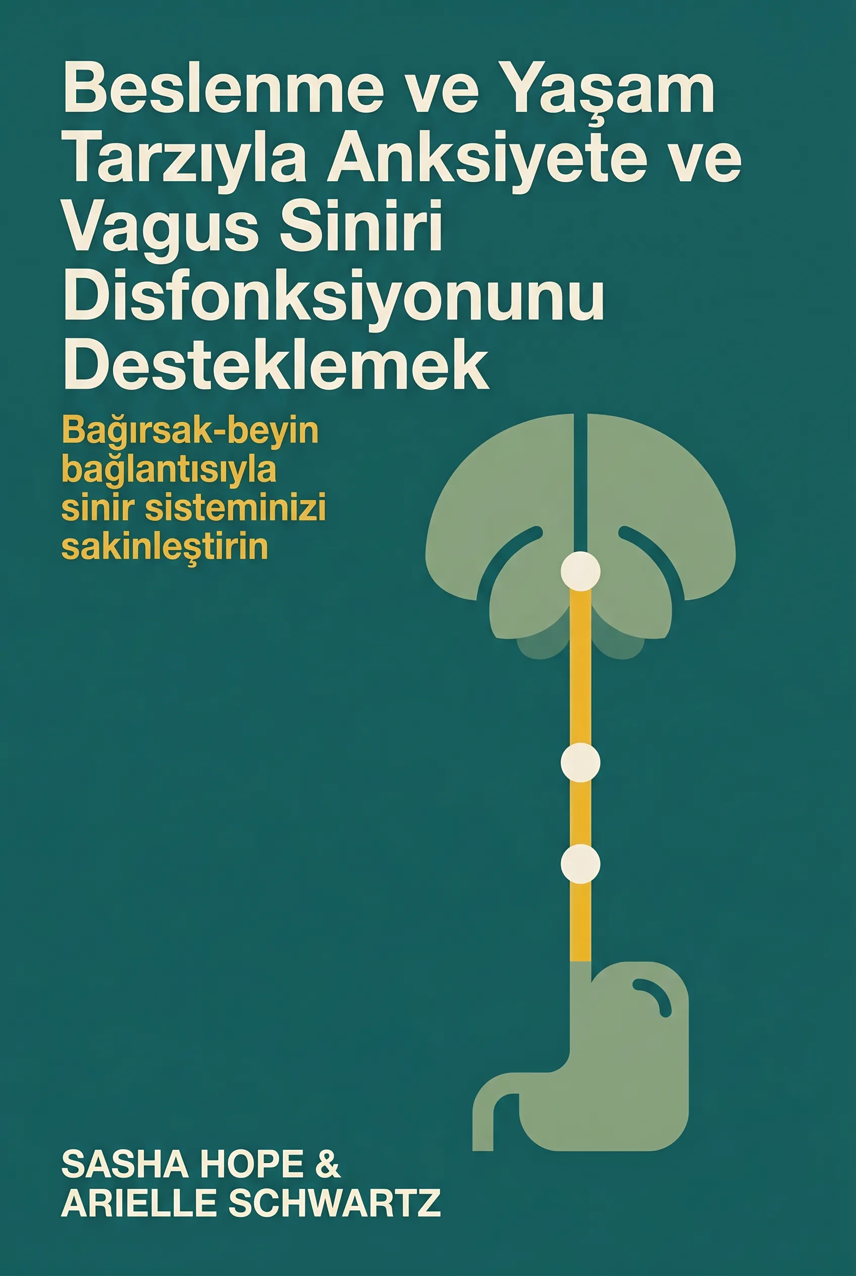 Beslenme ve Yaşam Tarzıyla Anksiyete ve Vagus Siniri Disfonksiyonunu Desteklemek