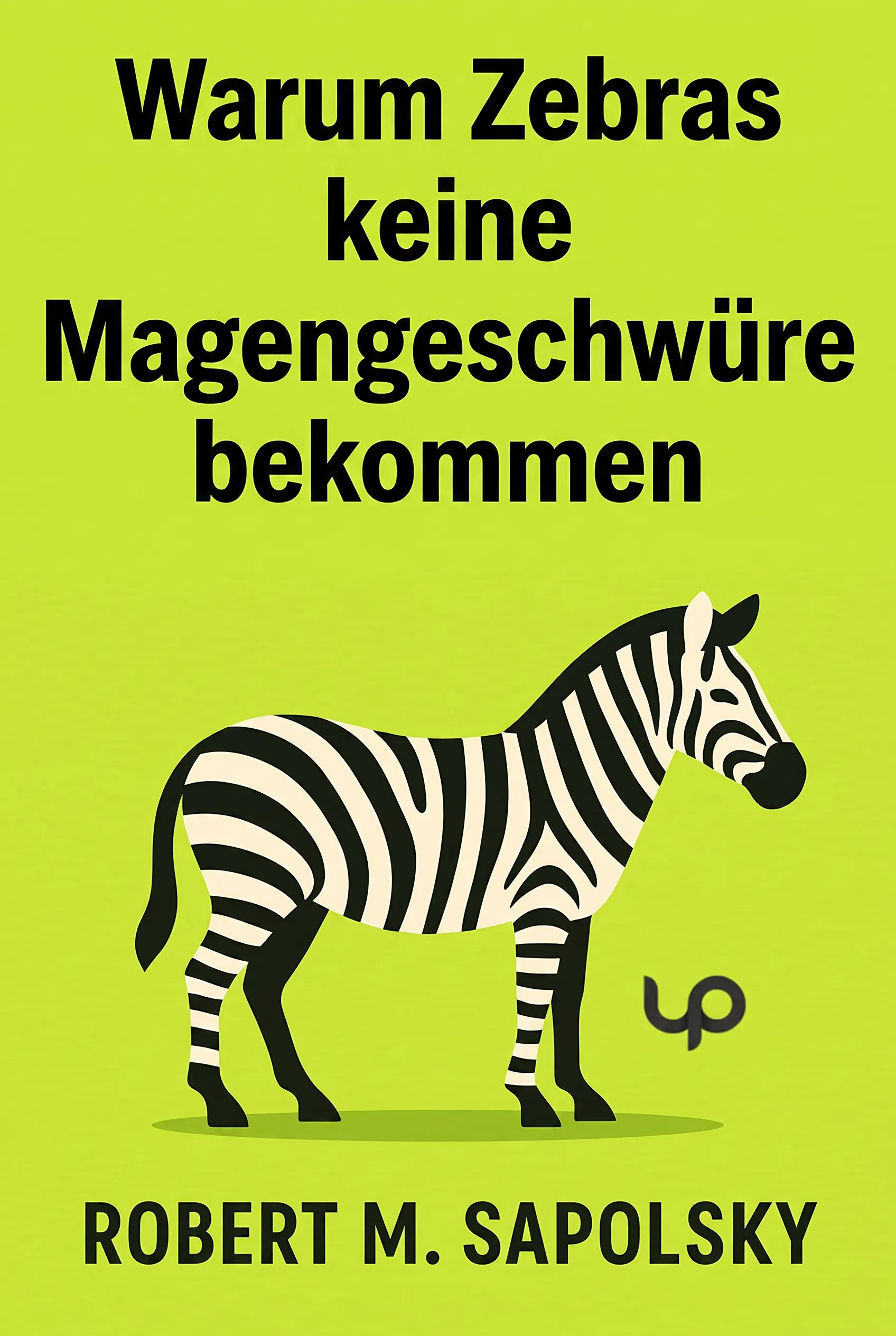 Warum Zebras keine Magengeschwüre bekommen