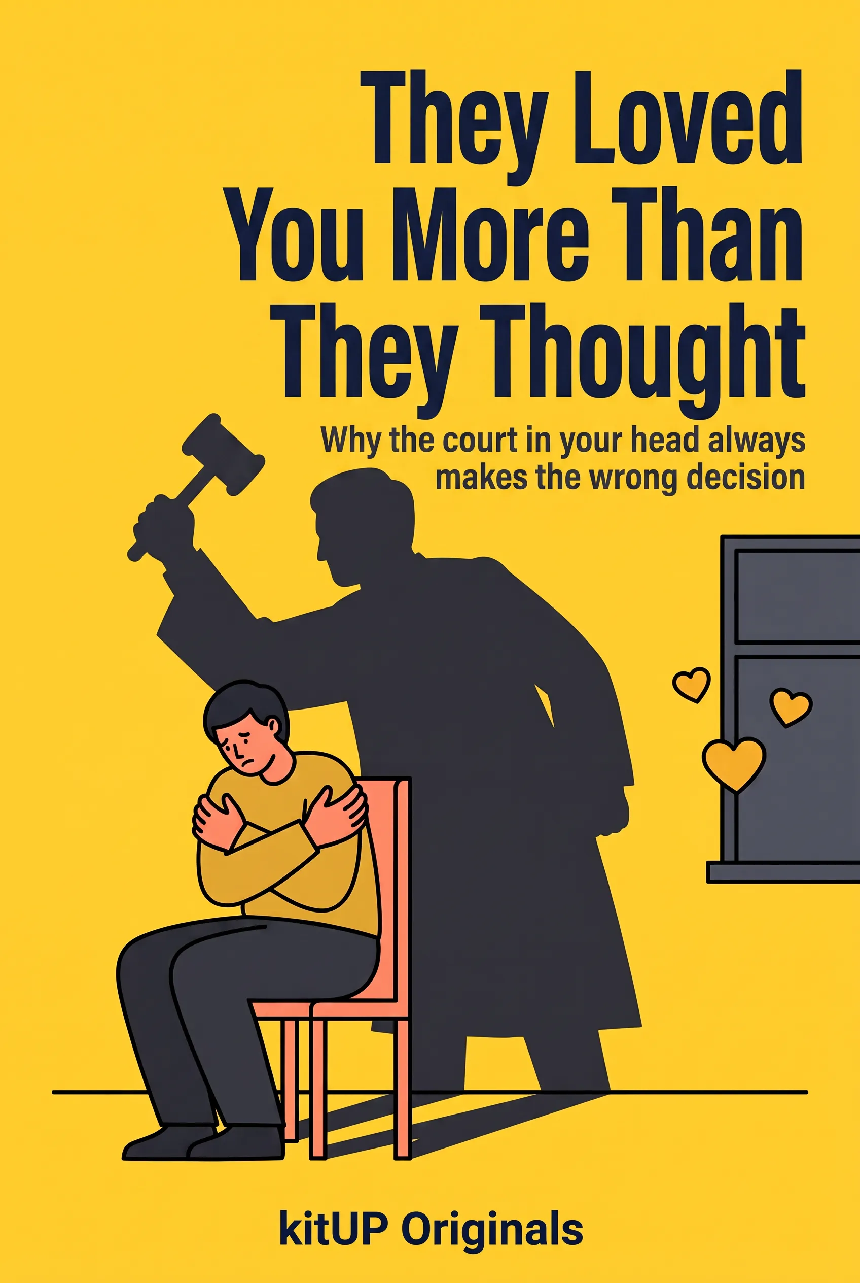 They Loved You More Than They Thought
