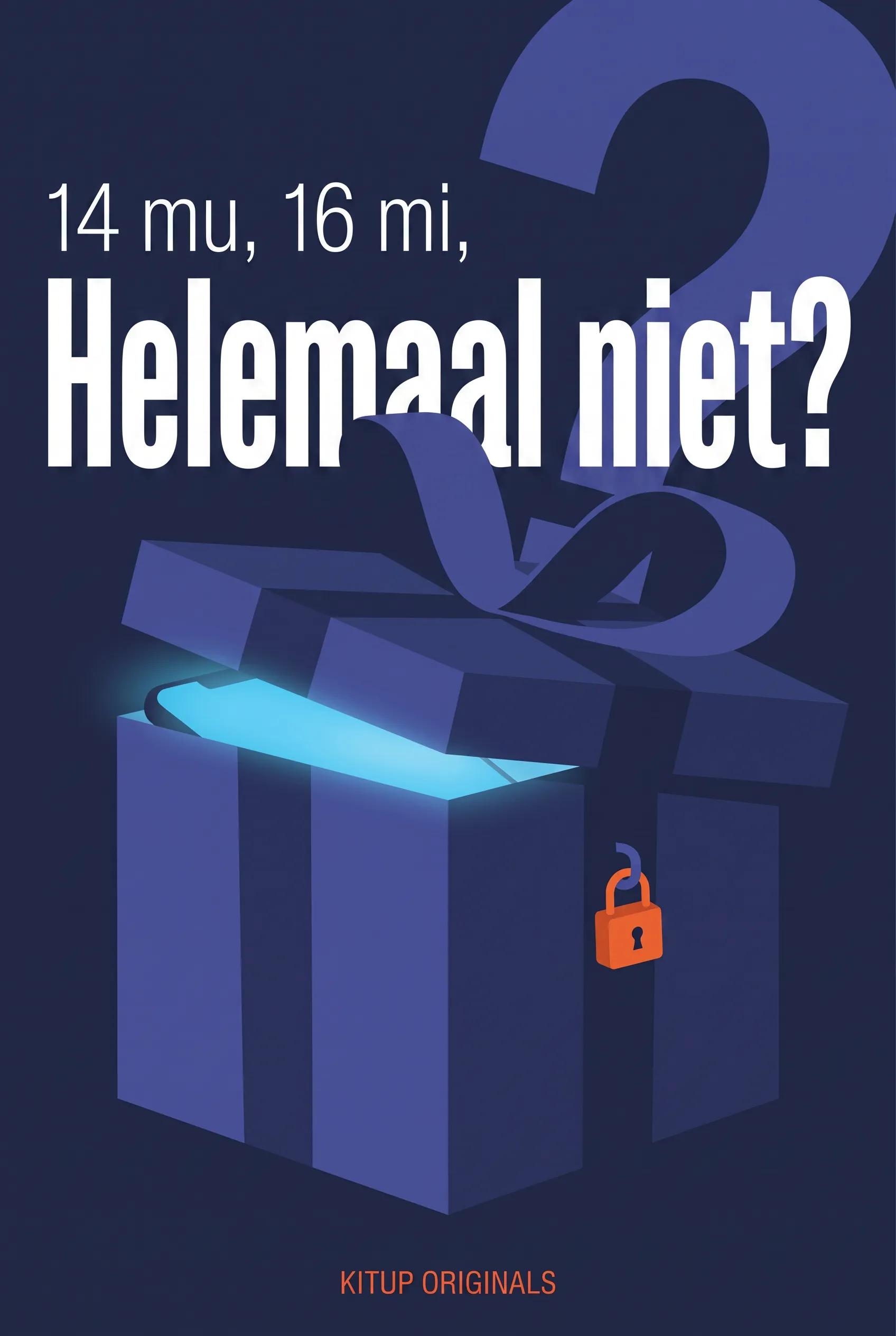 14 mu, 16 mi, Helemaal niet?