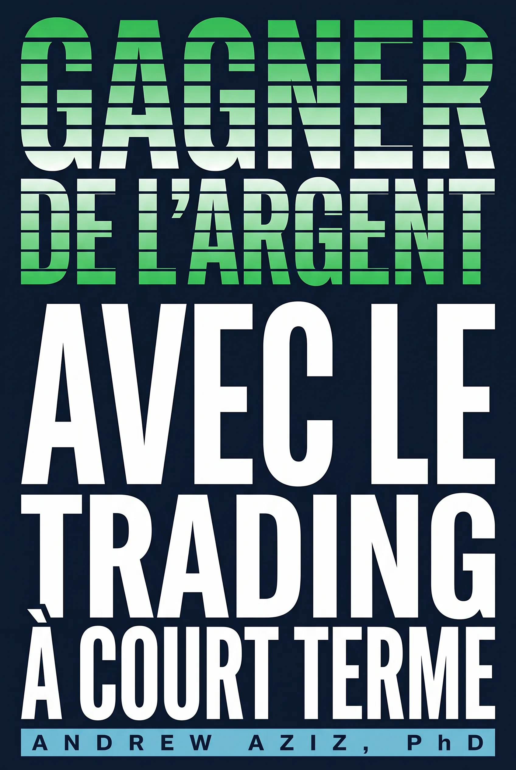 Gagner de l'argent avec le trading à court terme