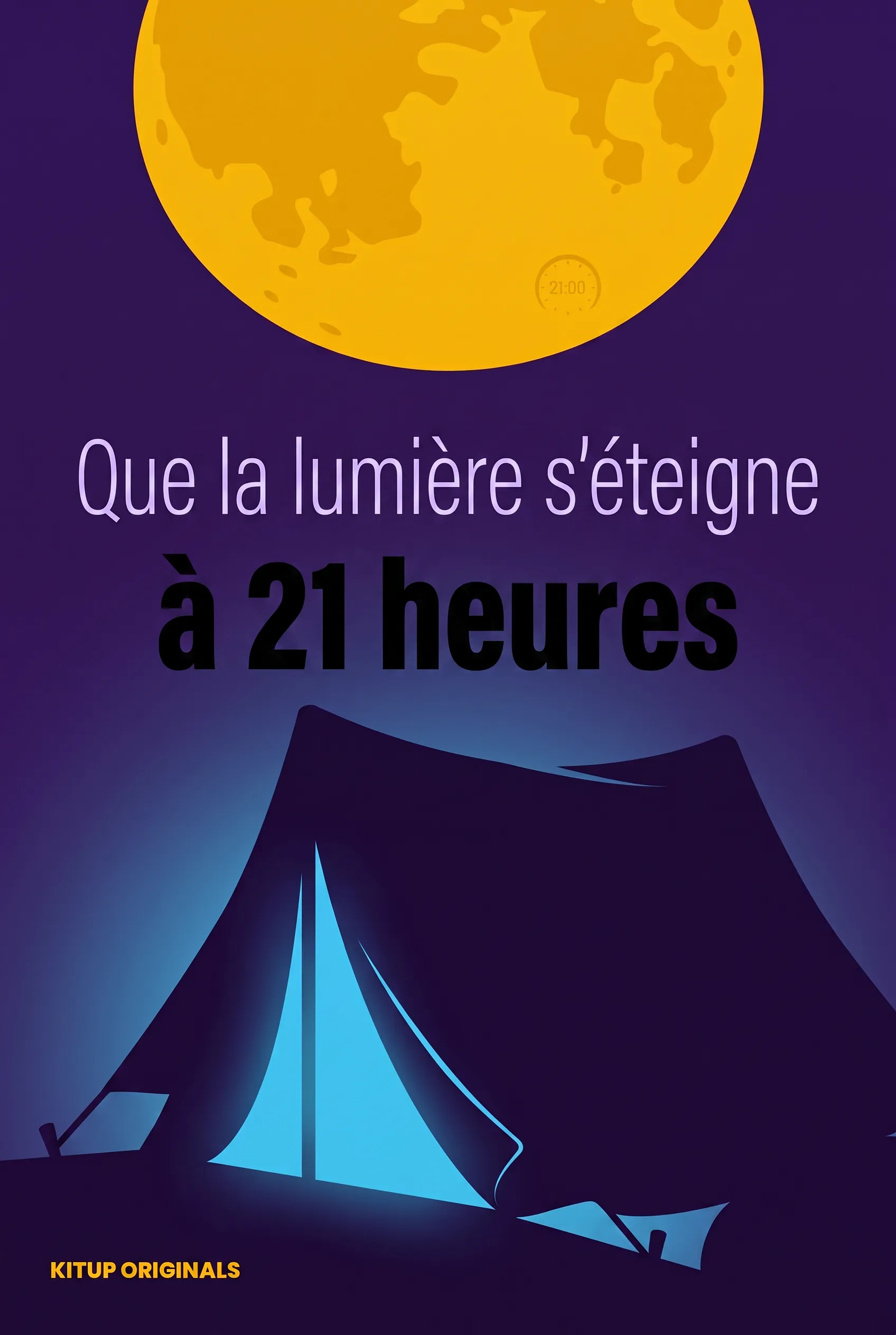 Que la lumière s'éteigne à 21 heures