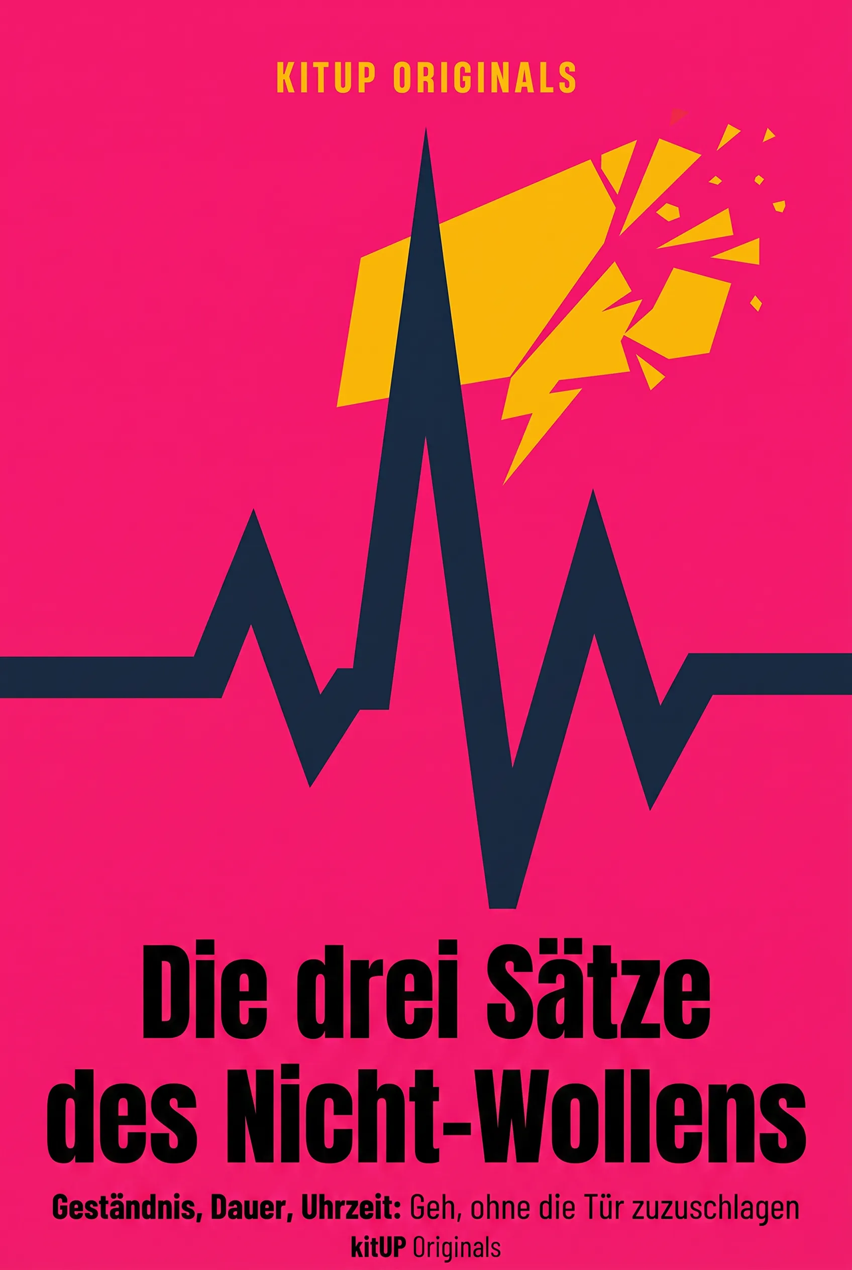 Die drei Sätze des Nicht-Wollens