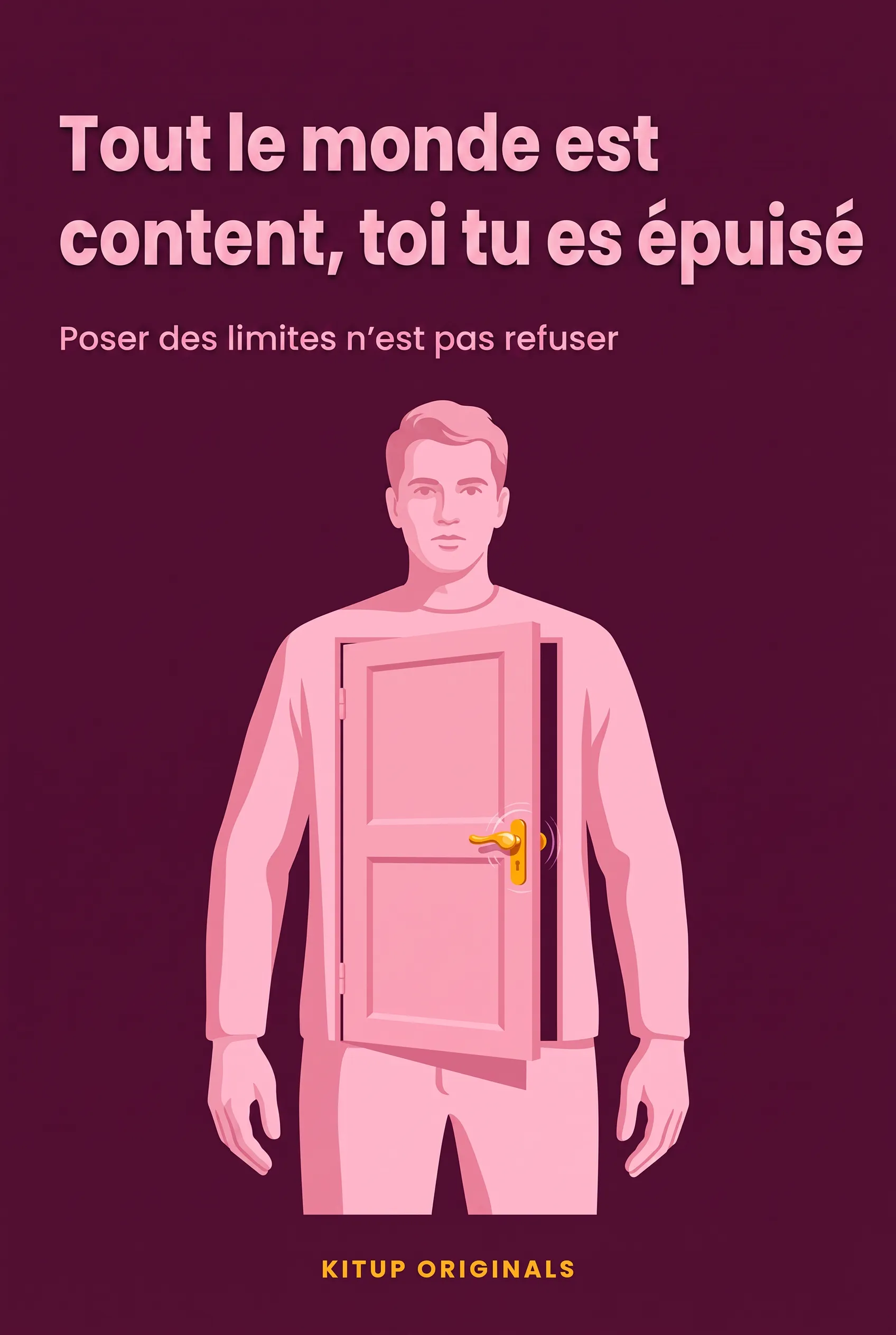 Tout le monde est content, toi tu es épuisé