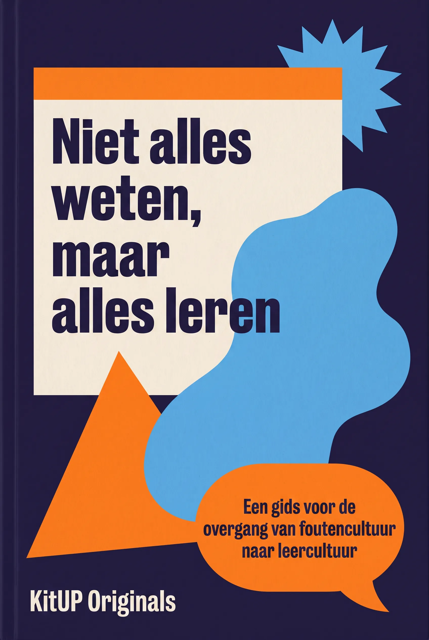 Niet alles weten, maar alles leren