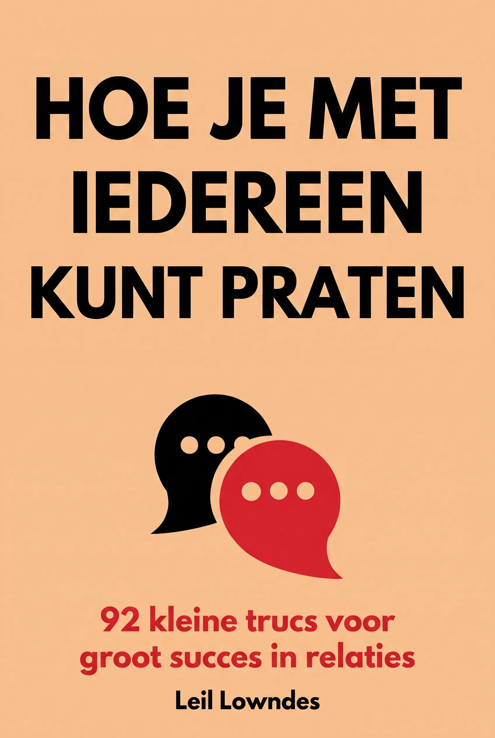 Hoe je met iedereen kunt praten