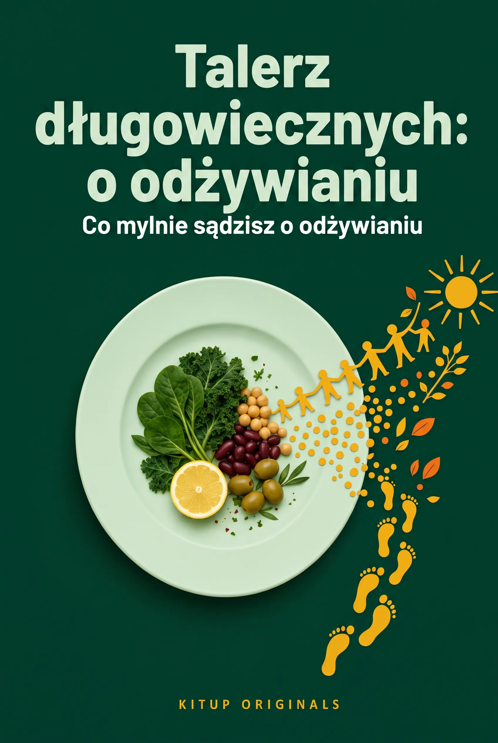 Talerz długowiecznych: Co mylnie sądzisz o odżywianiu