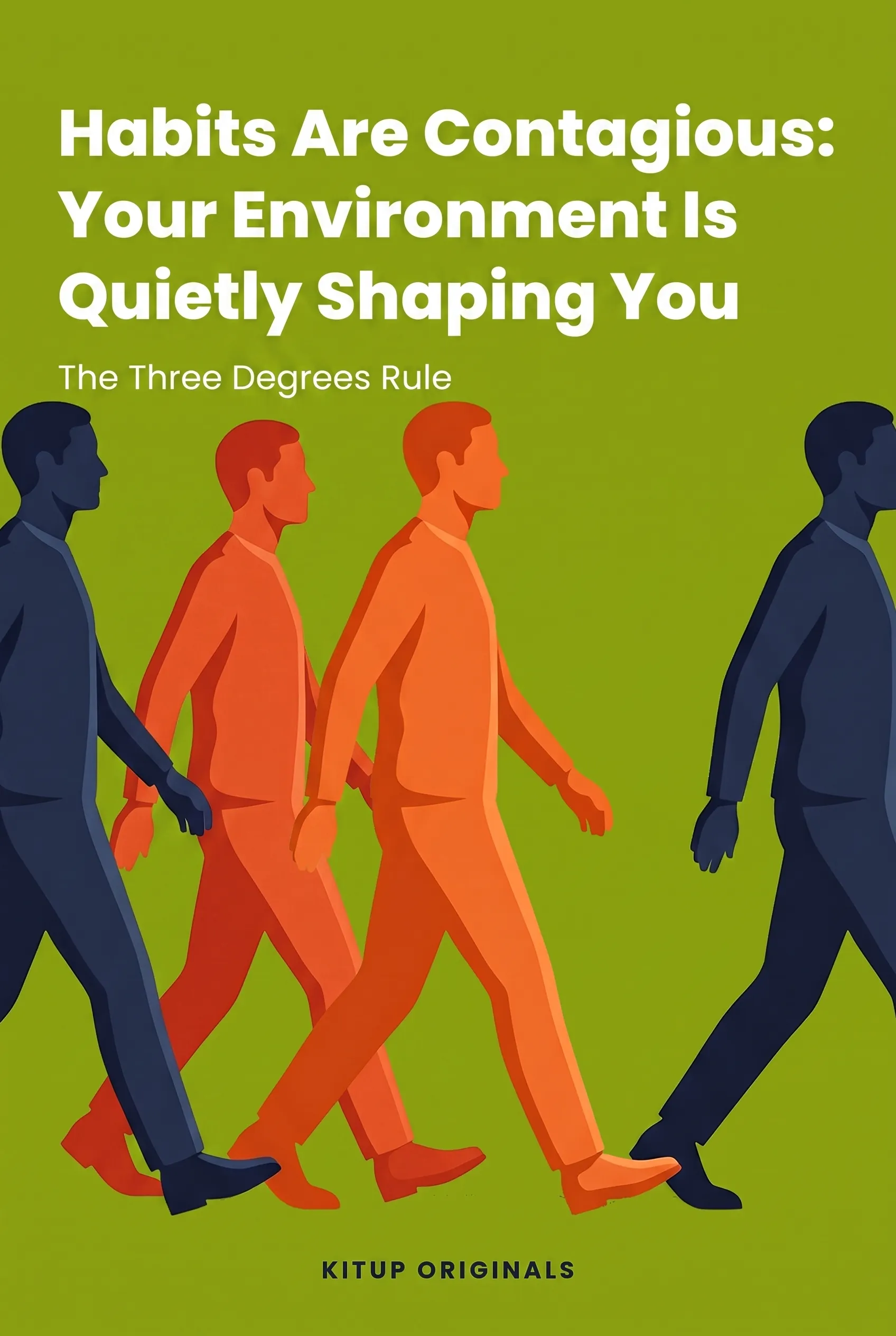 Habits Are Contagious: Your Environment Is Quietly Shaping You