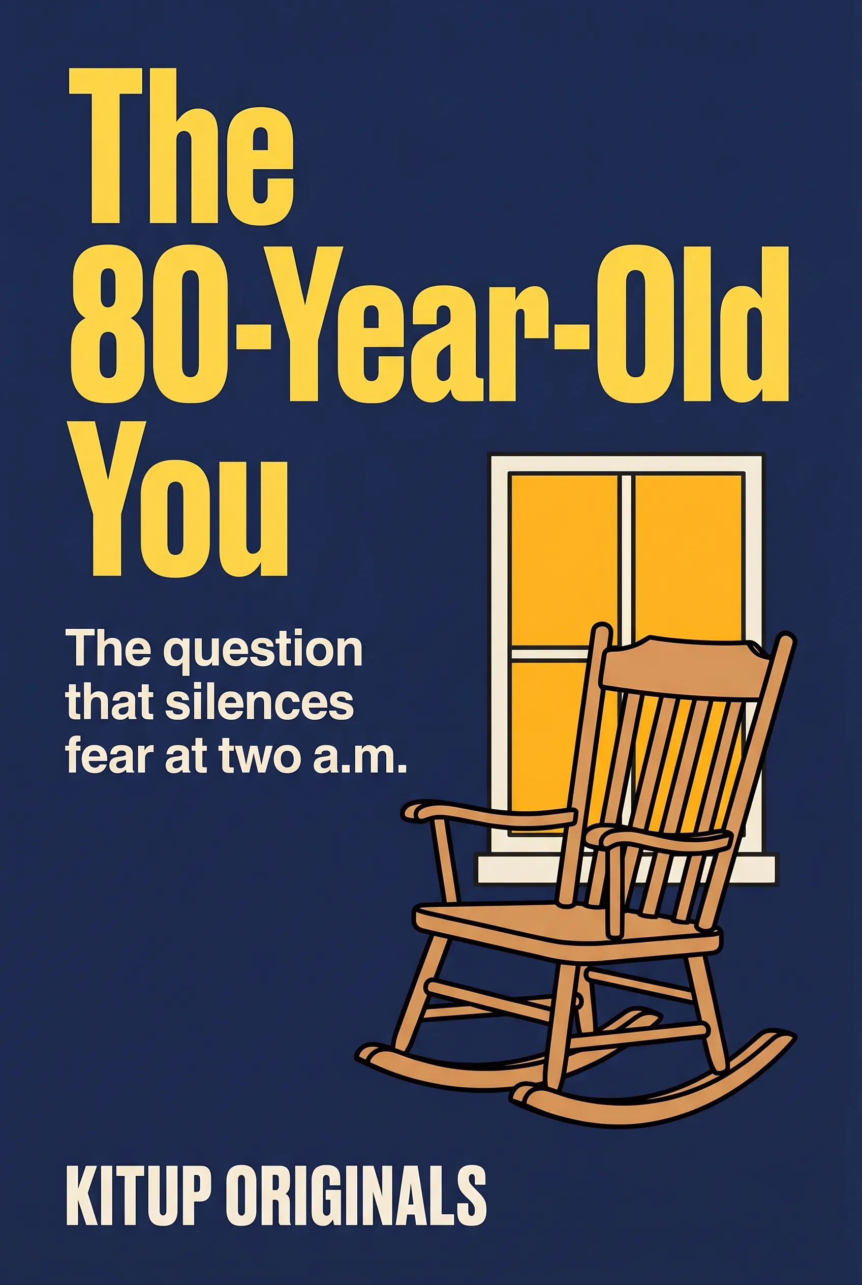 The 80-Year-Old You