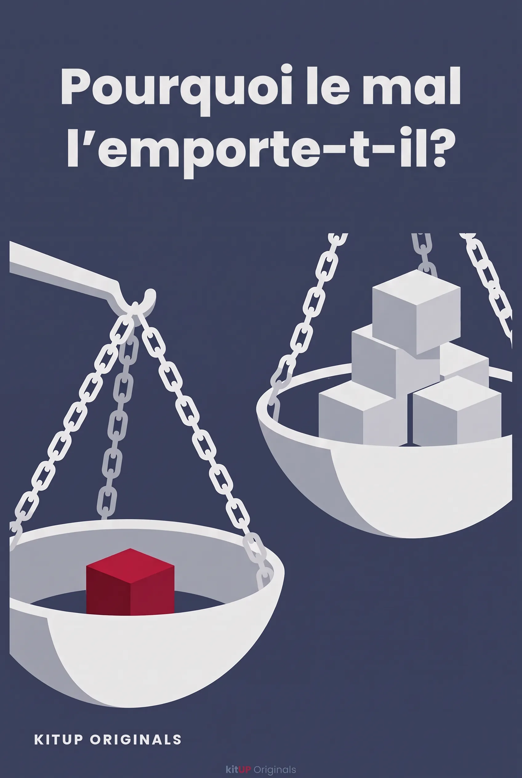 Pourquoi le mal l'emporte-t-il ?