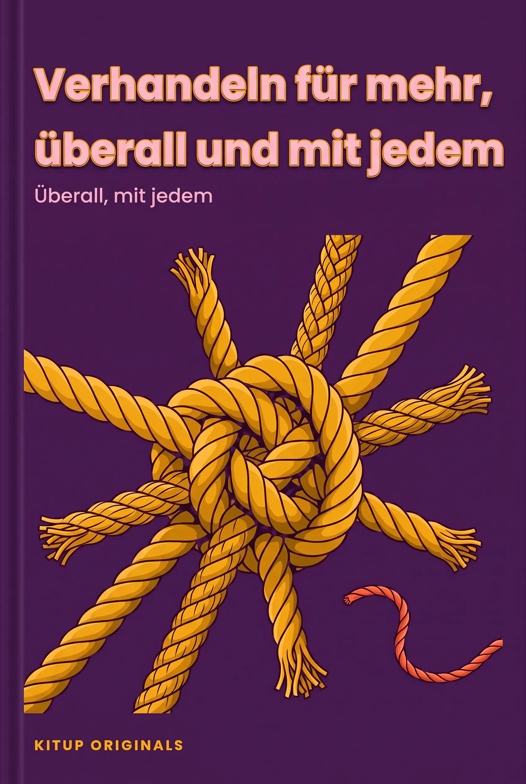 Verhandeln für mehr, überall und mit jedem