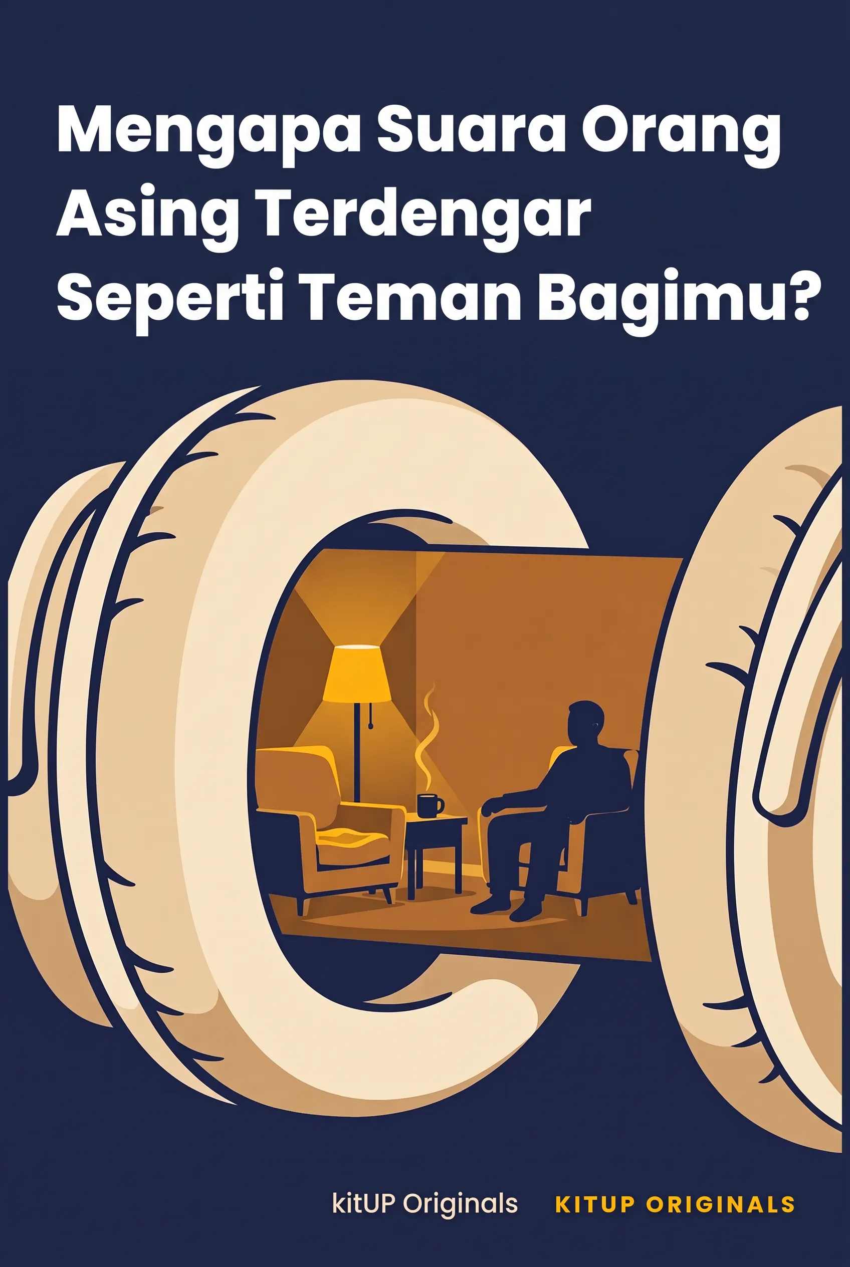 Mengapa Suara Orang Asing Terdengar Seperti Teman Bagimu?