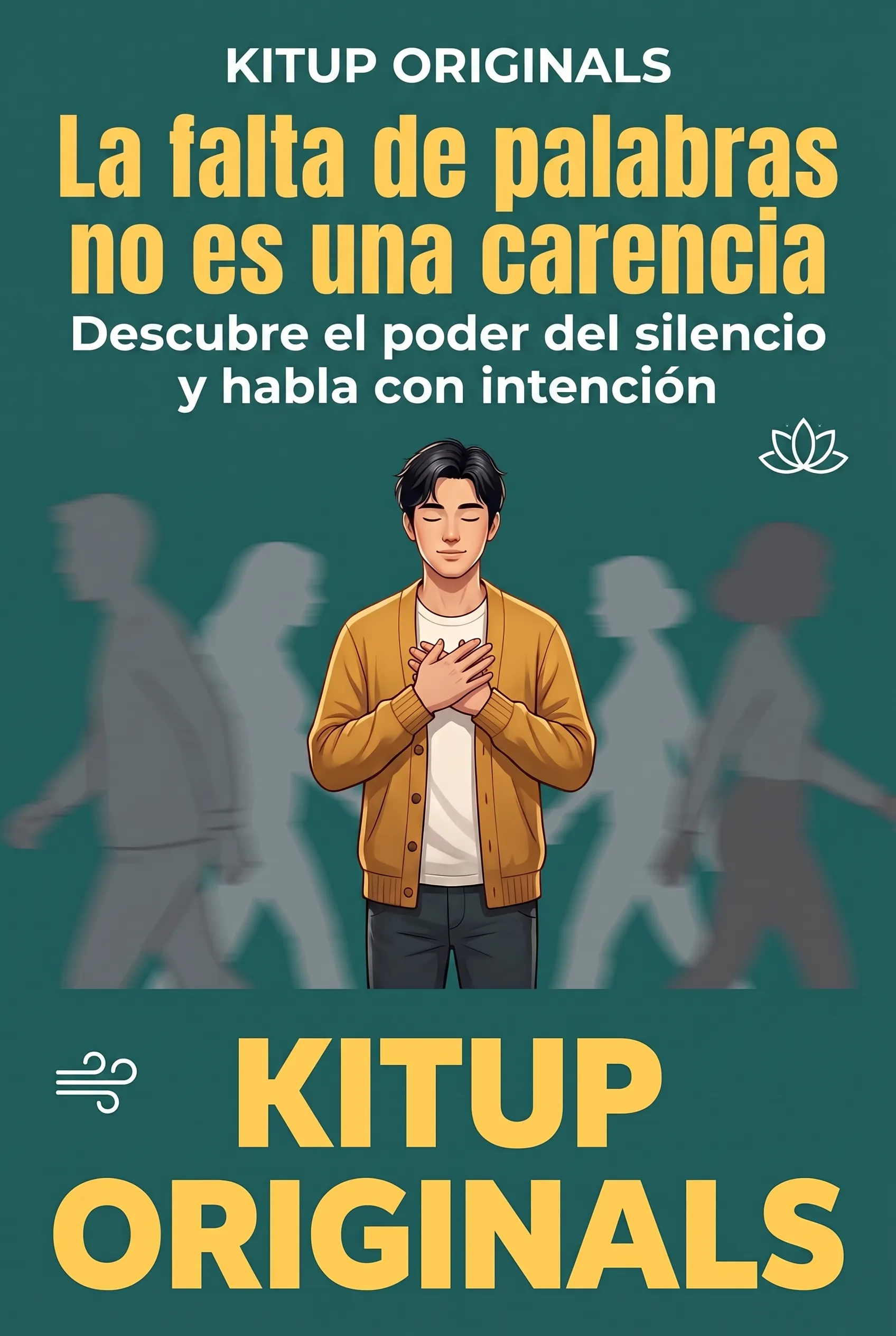 La falta de palabras no es una carencia.