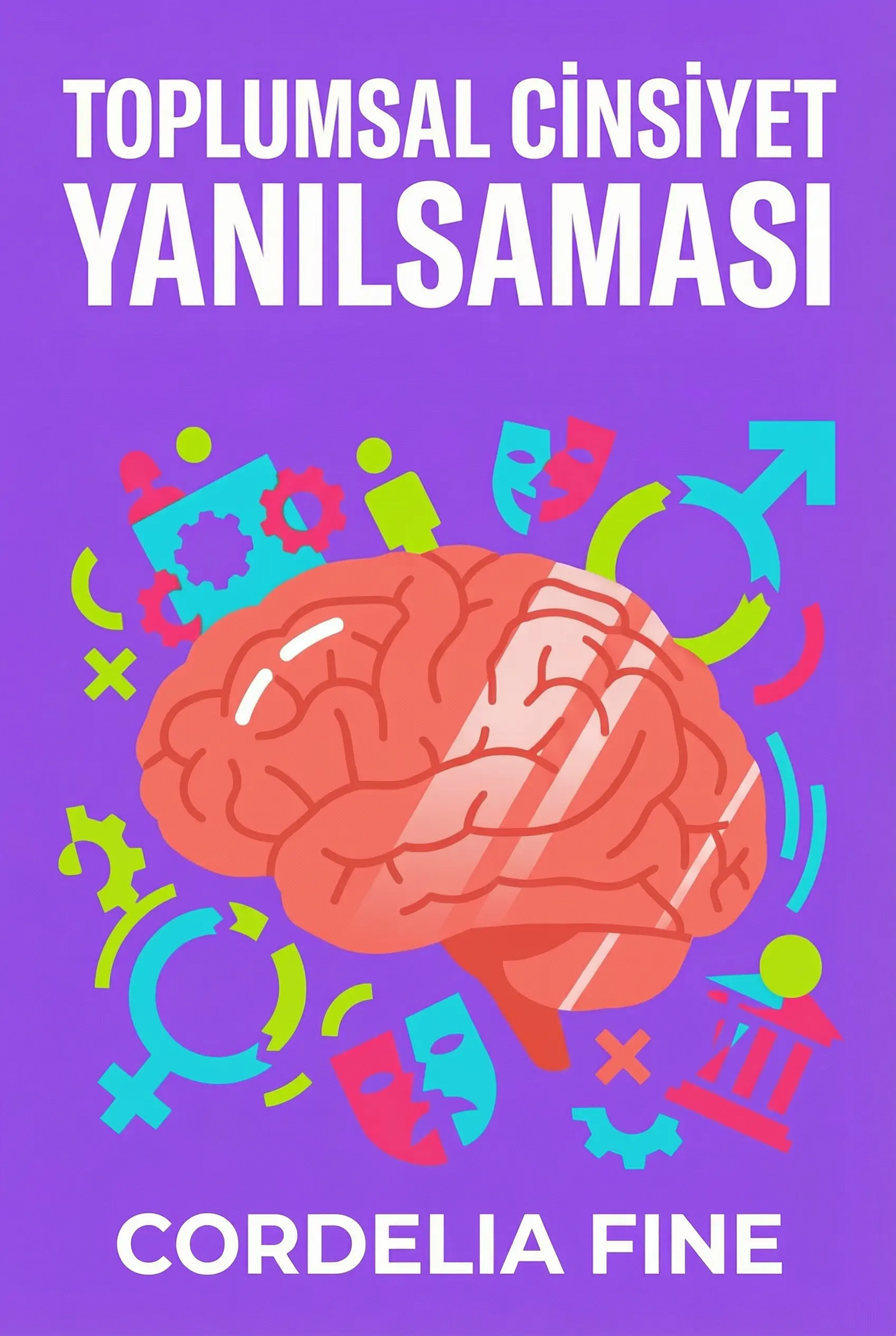 Toplumsal Cinsiyet Yanılsaması