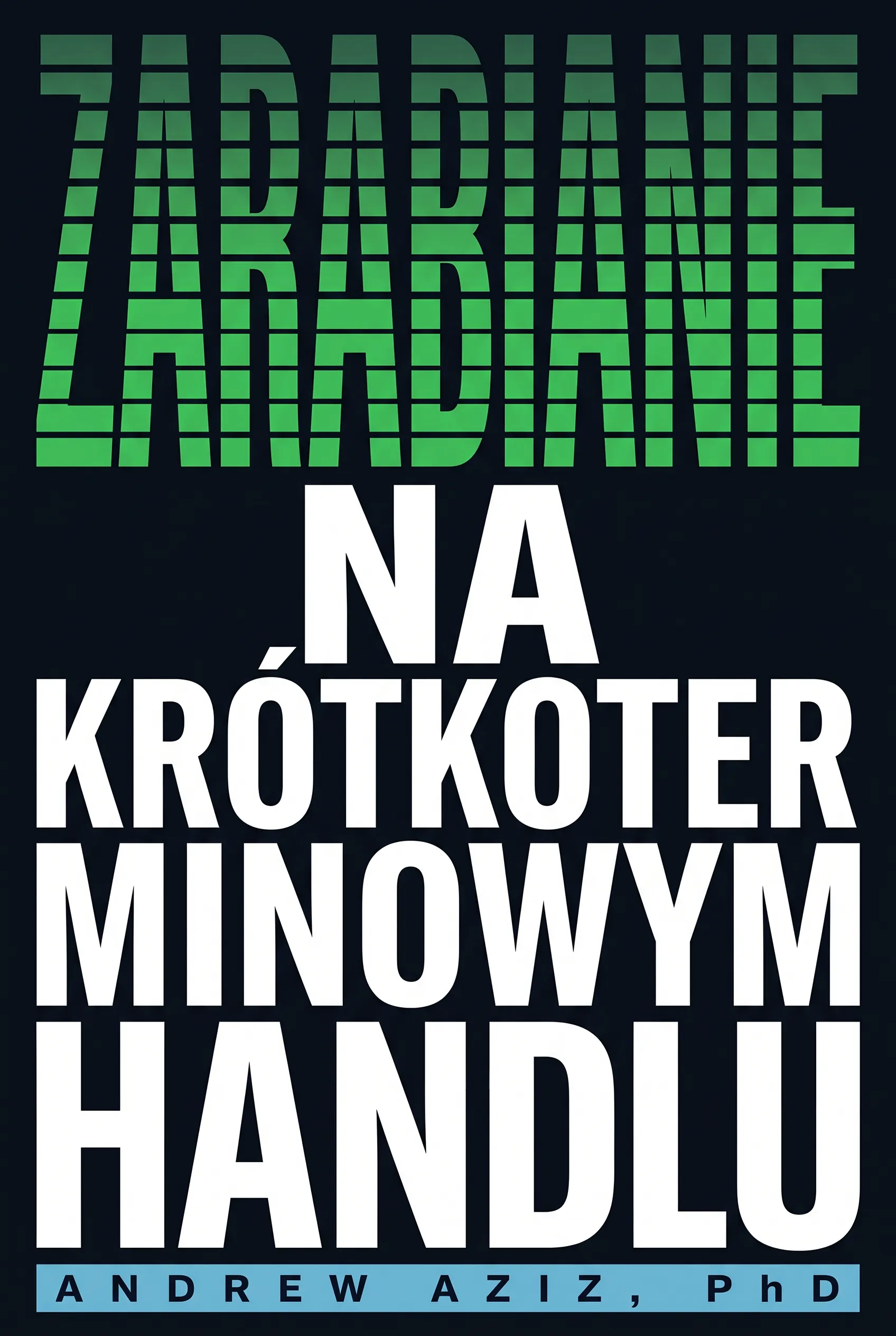 Zarabianie na krótkoterminowym handlu