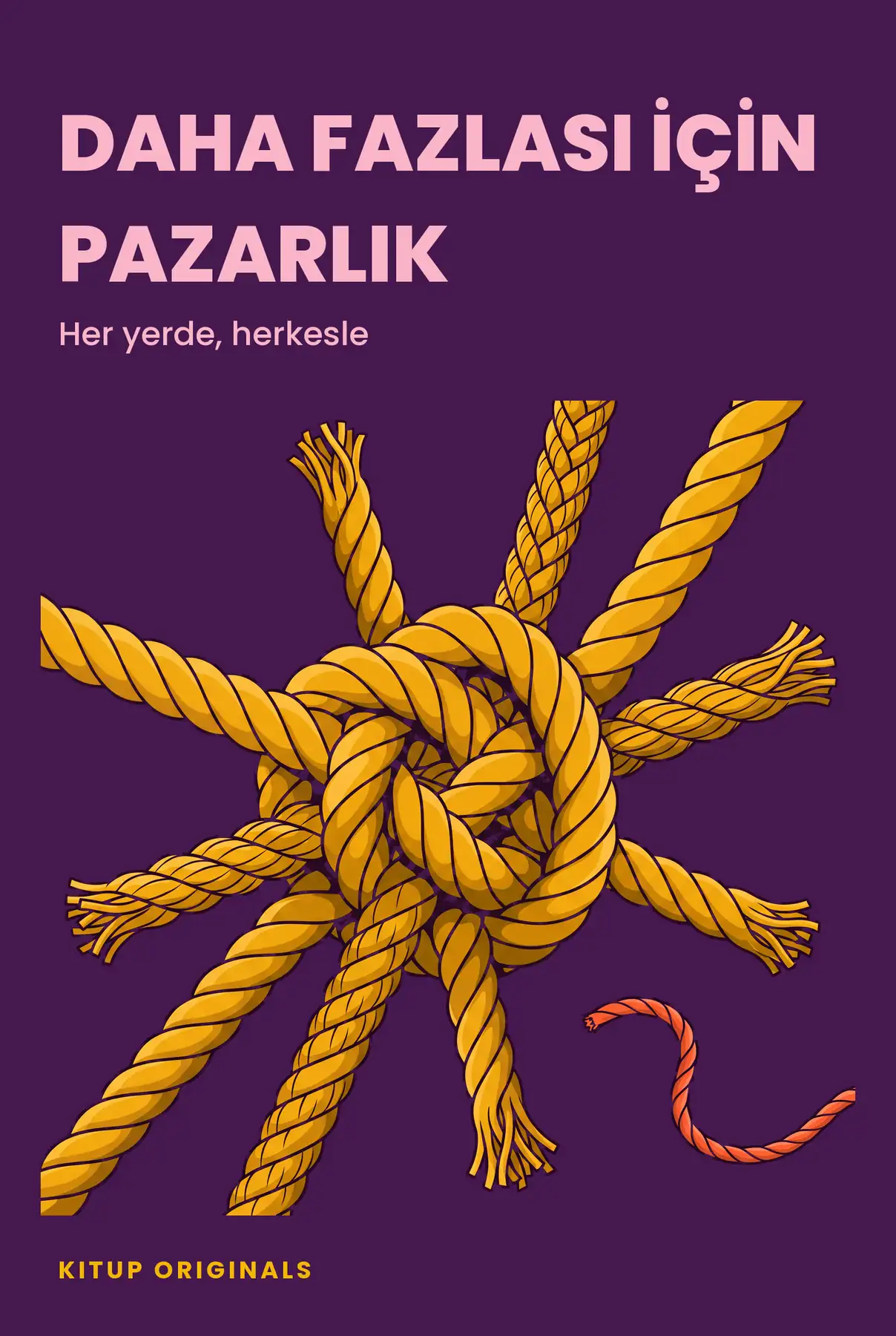 Her Yerde, Herkesle, Daha Fazlası İçin Pazarlık