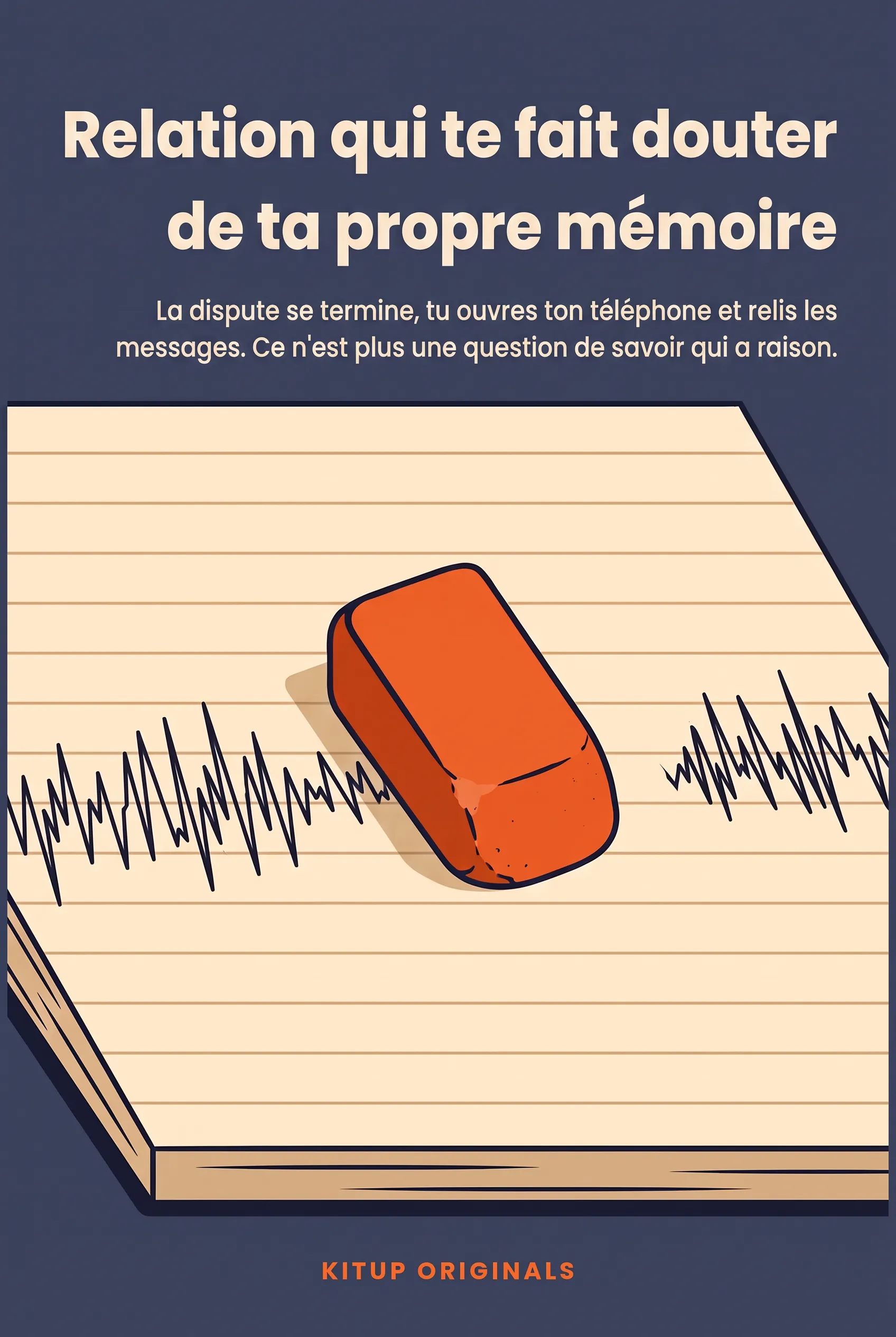 Relation qui te fait douter de ta propre mémoire