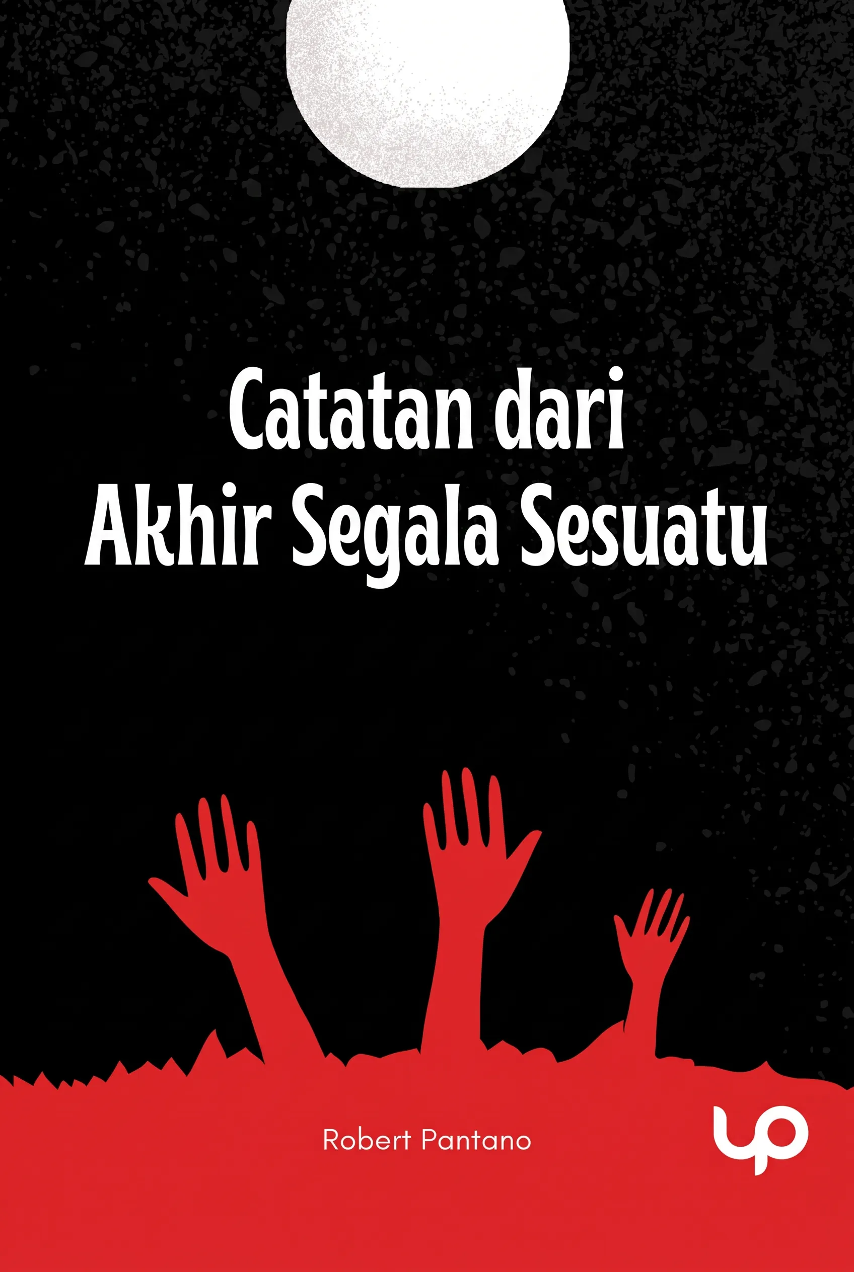 Catatan dari Akhir Segala Sesuatu