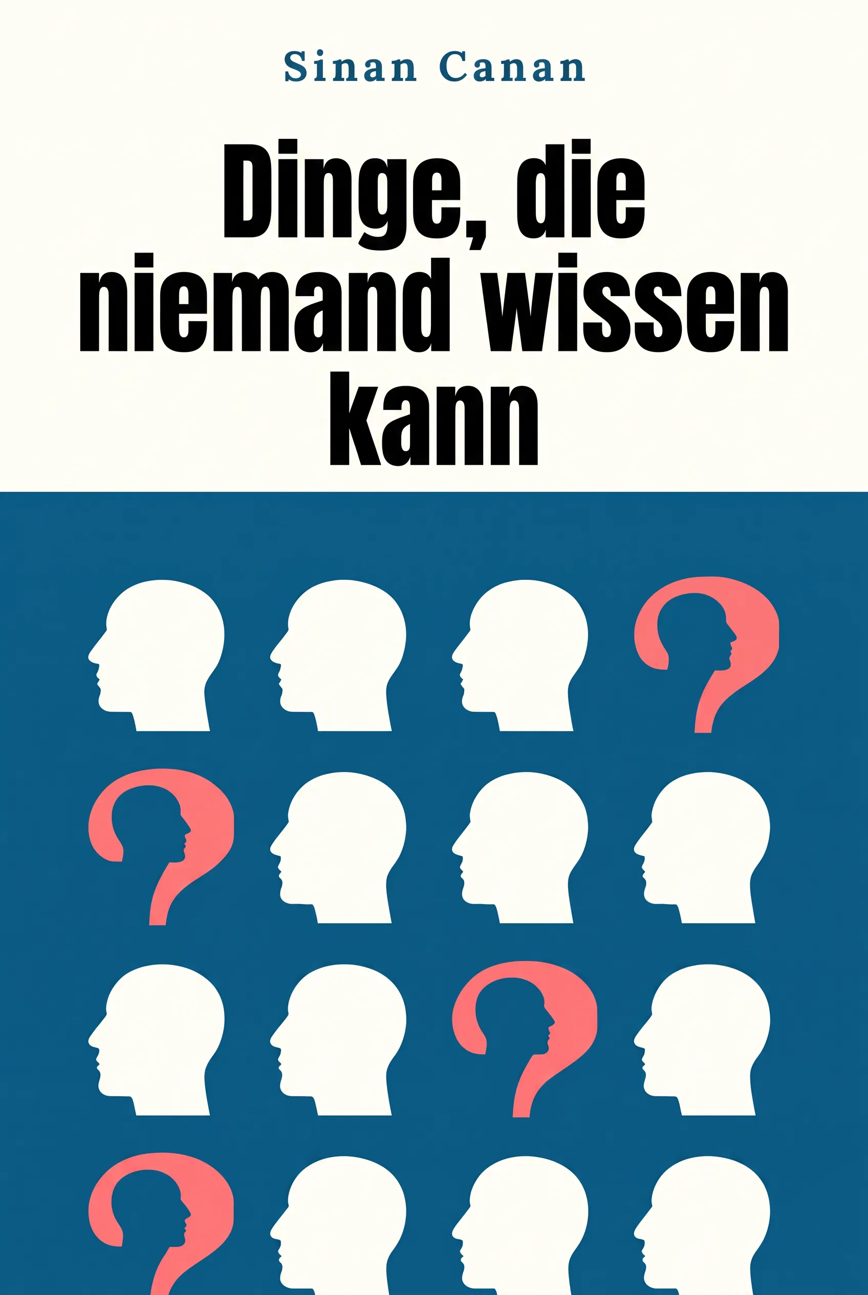 Dinge, die niemand wissen kann