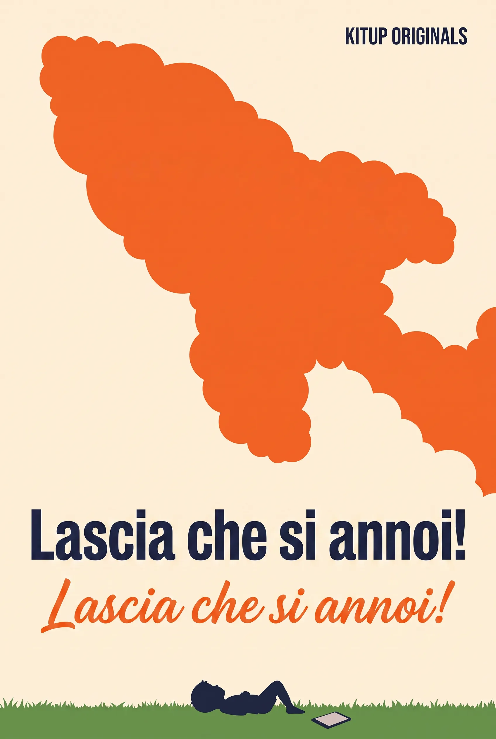 Lascia che si annoi!