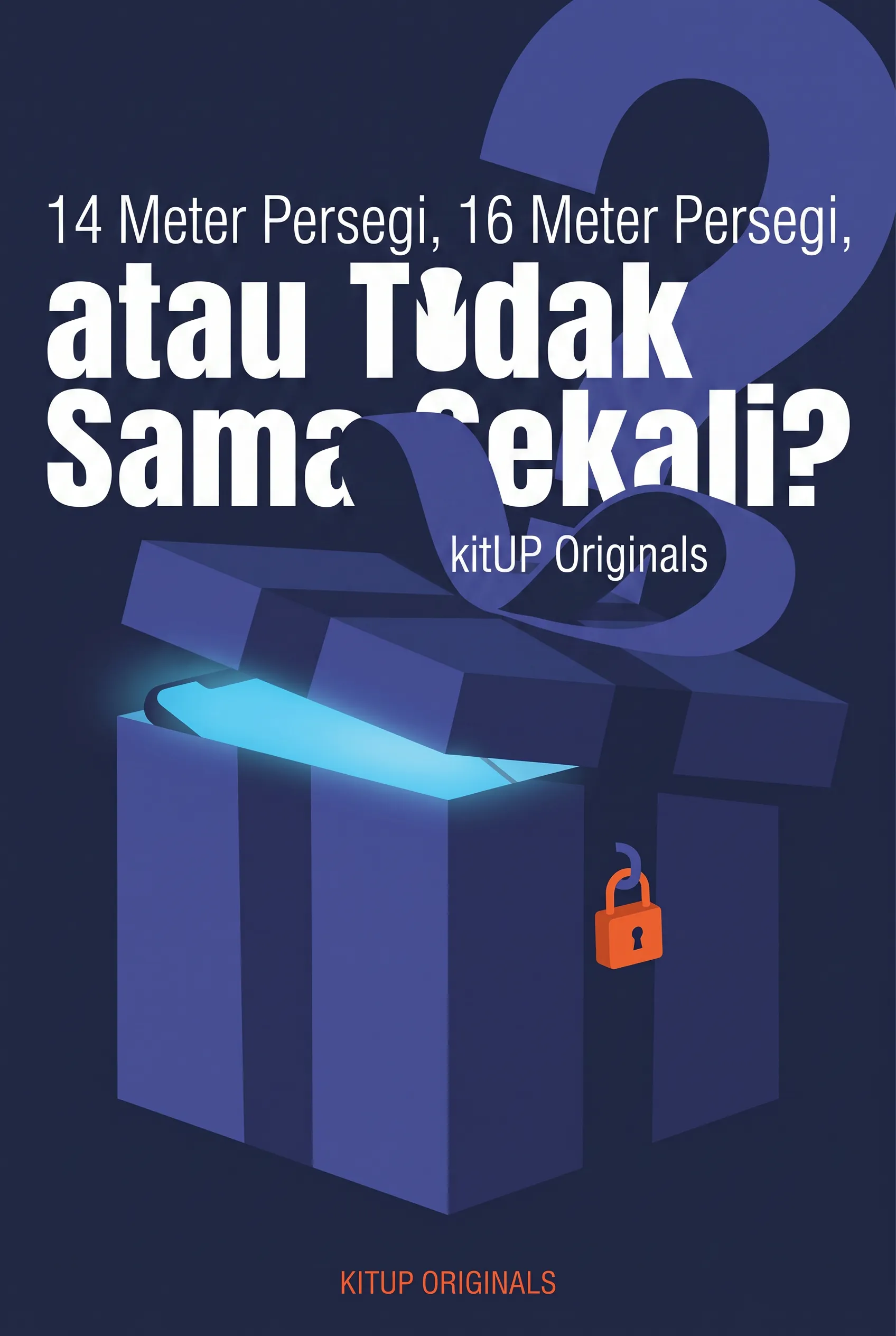 14 Meter Persegi, 16 Meter Persegi, atau Tidak Sama Sekali?