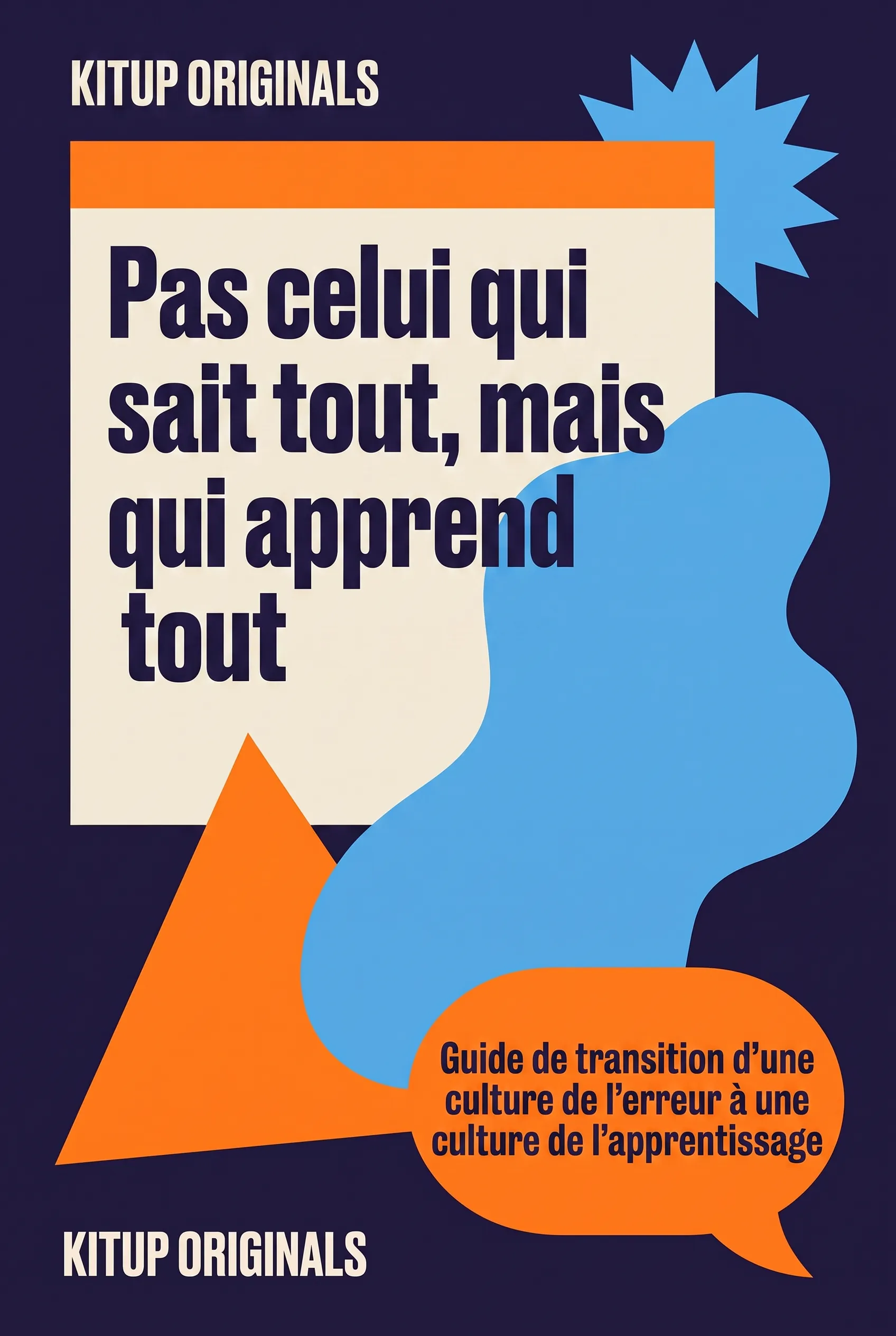 Pas celui qui sait tout, mais celui qui apprend tout