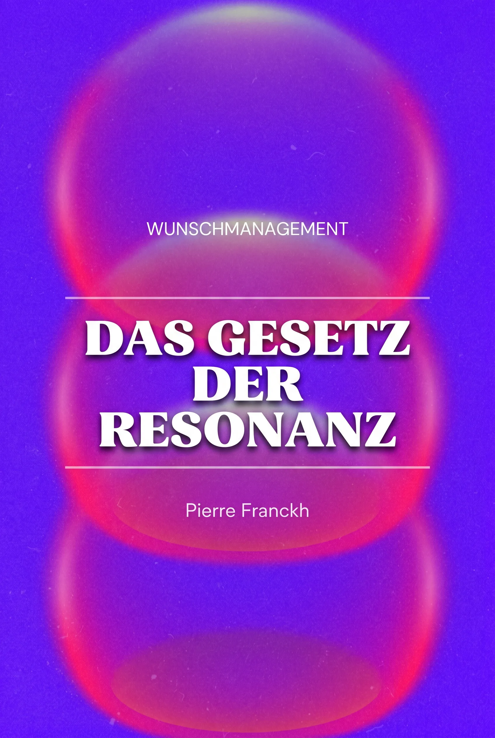 Das Gesetz der Resonanz