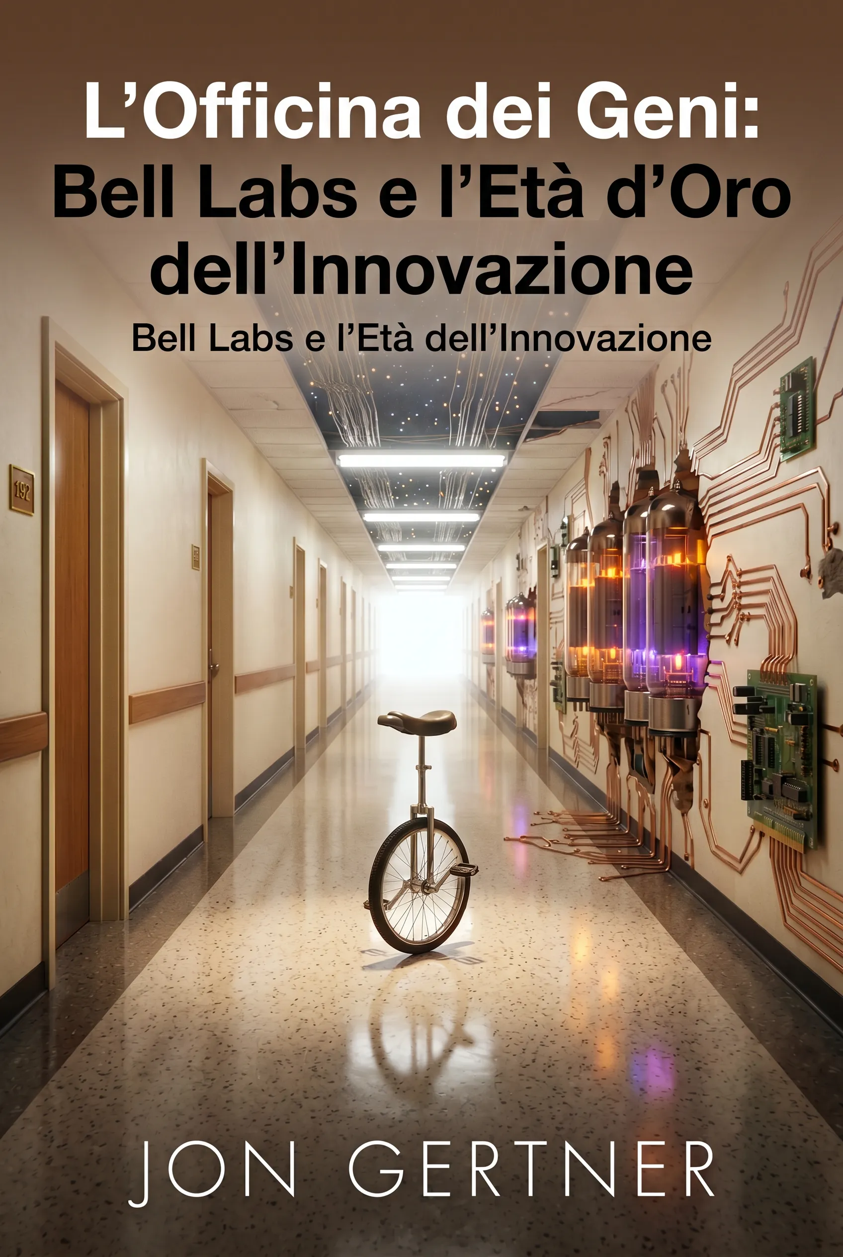 L'Officina dei Geni: Bell Labs e l'Età d'Oro dell'Innovazione