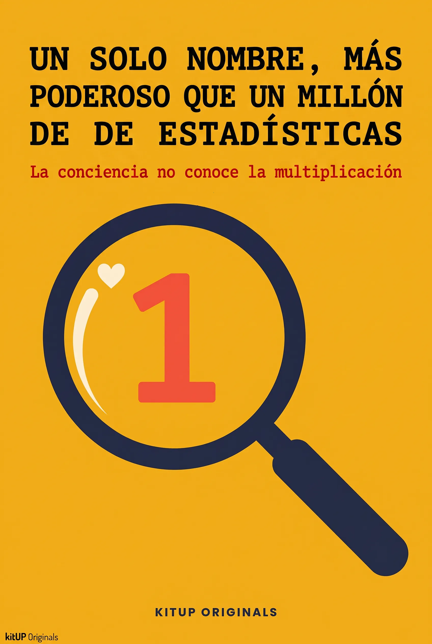 Un Solo Nombre, Más Poderoso Que Un Millón de Estadísticas