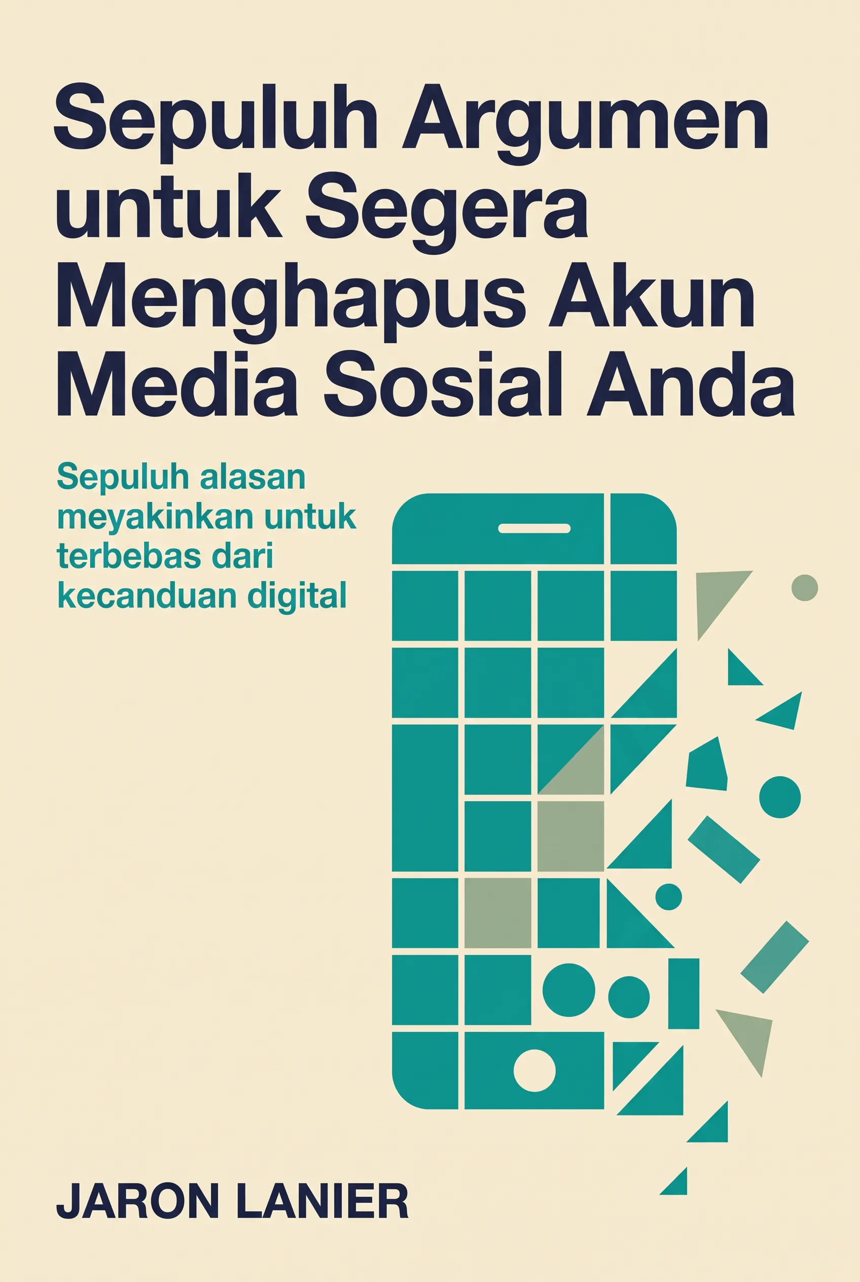 Sepuluh Argumen untuk Segera Menghapus Akun Media Sosial Anda